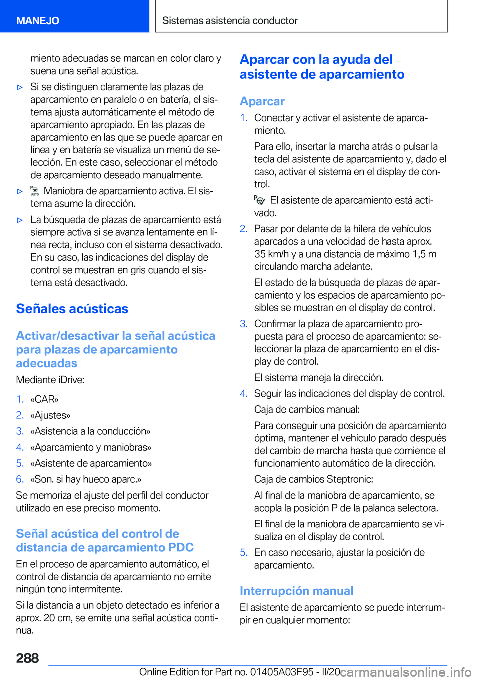 BMW 3 SERIES 2020  Manuales de Empleo (in Spanish) �m�i�e�n�t�o��a�d�e�c�u�a�d�a�s��s�e��m�a�r�c�a�n��e�n��c�o�l�o�r��c�l�a�r�o��y�s�u�e�n�a��u�n�a��s�e�