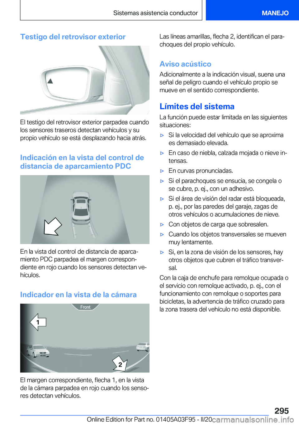 BMW 3 SERIES 2020  Manuales de Empleo (in Spanish) �T�e�s�t�i�g�o��d�e�l��r�e�t�r�o�v�i�s�o�r��e�x�t�e�r�i�o�r
�E�l��t�e�s�t�i�g�o��d�e�l��r�e�t�r�o�v�i�s�o�r��e�x�t�e�r�i�o�r��p�a�r�p�a�d�e�a��c�u�a�n�d�o
�l�o�s��s�e�n�s�o�r�e�s��t�r�a�s�e