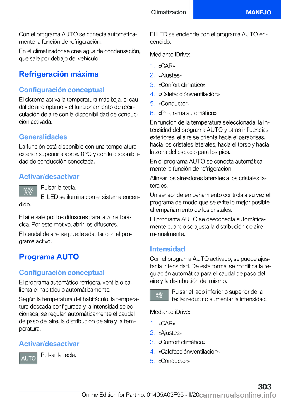 BMW 3 SERIES 2020  Manuales de Empleo (in Spanish) �C�o�n��e�l��p�r�o�g�r�a�m�a��A�U�T�O��s�e��c�o�n�e�c�t�a��a�u�t�o�m�