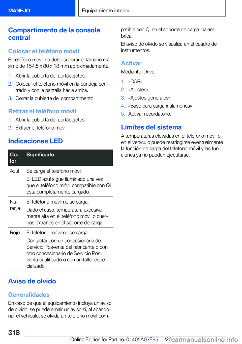 BMW 3 SERIES 2020  Manuales de Empleo (in Spanish) �C�o�m�p�a�r�t�i�m�e�n�t�o��d�e��l�a��c�o�n�s�o�l�a
�c�e�n�t�r�a�l
�C�o�l�o�c�a�r��e�l��t�e�l�