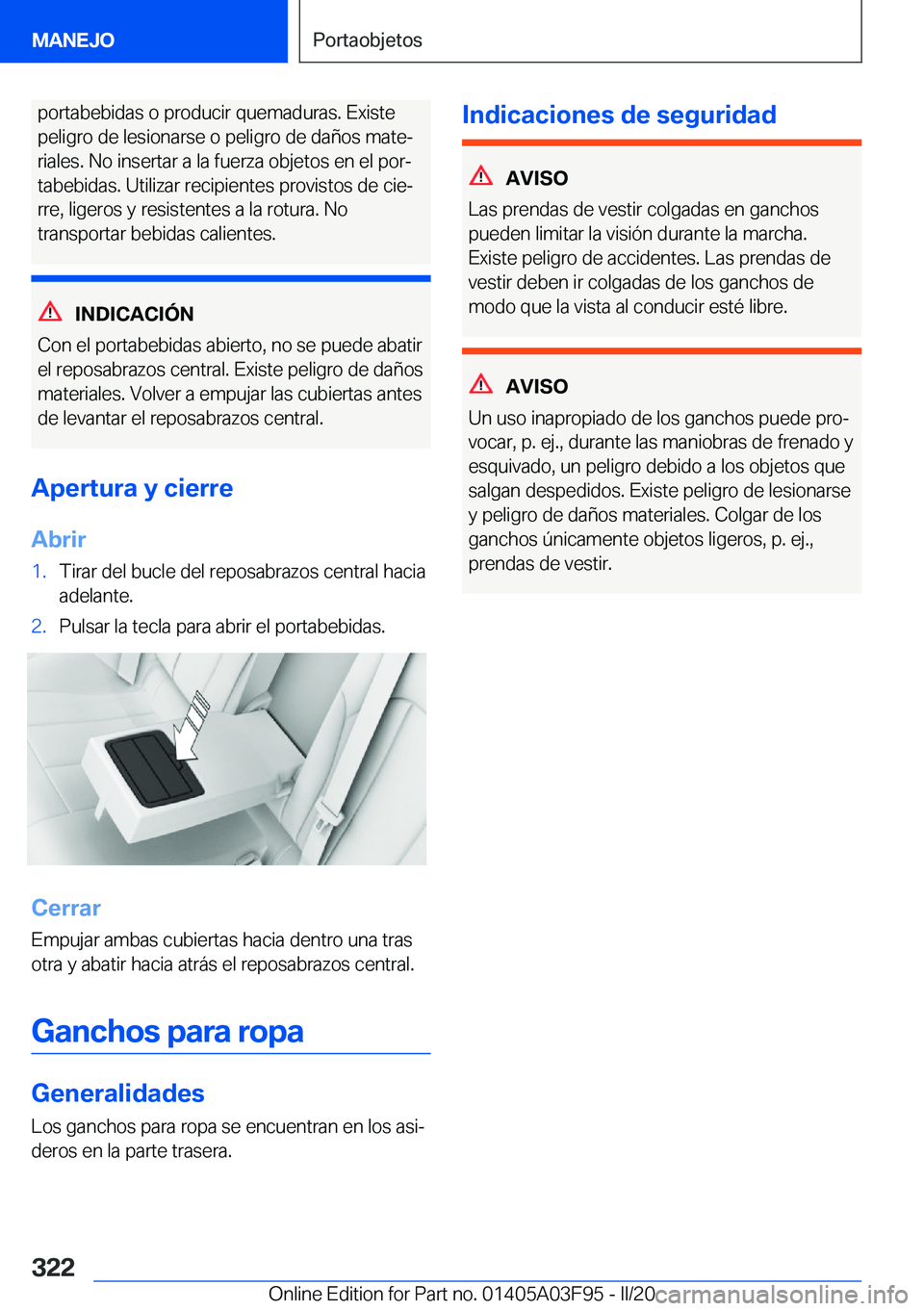 BMW 3 SERIES 2020  Manuales de Empleo (in Spanish) �p�o�r�t�a�b�e�b�i�d�a�s��o��p�r�o�d�u�c�i�r��q�u�e�m�a�d�u�r�a�s�.��E�x�i�s�t�e�p�e�l�i�g�r�o��d�e��l�e�s�i�o�n�a�r�s�e��o��p�e�l�i�g�r�o��d�e��d�a�
