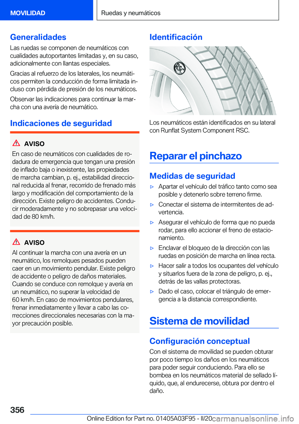 BMW 3 SERIES 2020  Manuales de Empleo (in Spanish) �G�e�n�e�r�a�l�i�d�a�d�e�s
�L�a�s��r�u�e�d�a�s��s�e��c�o�m�p�o�n�e�n��d�e��n�e�u�m�