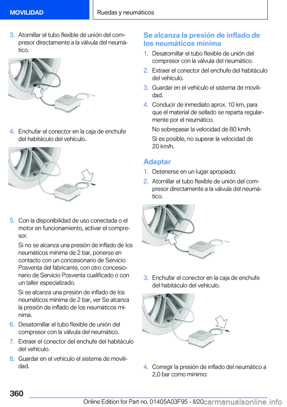 BMW 3 SERIES 2020  Manuales de Empleo (in Spanish) �3�.�A�t�o�r�n�i�l�l�a�r��e�l��t�u�b�o��f�l�e�x�i�b�l�e��d�e��u�n�i�