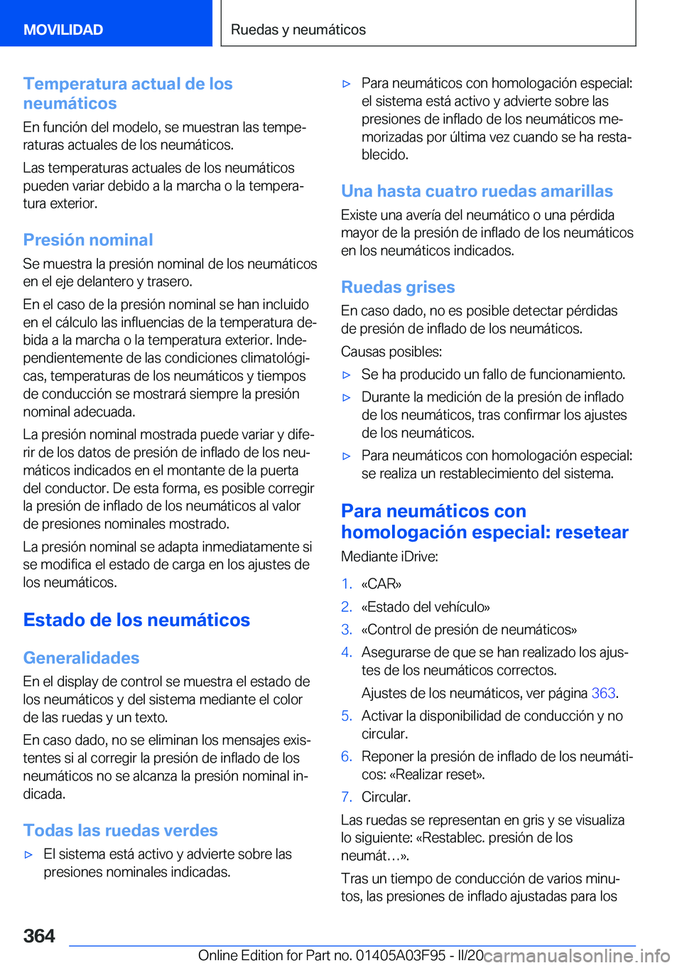 BMW 3 SERIES 2020  Manuales de Empleo (in Spanish) �T�e�m�p�e�r�a�t�u�r�a��a�c�t�u�a�l��d�e��l�o�s
�n�e�u�m�