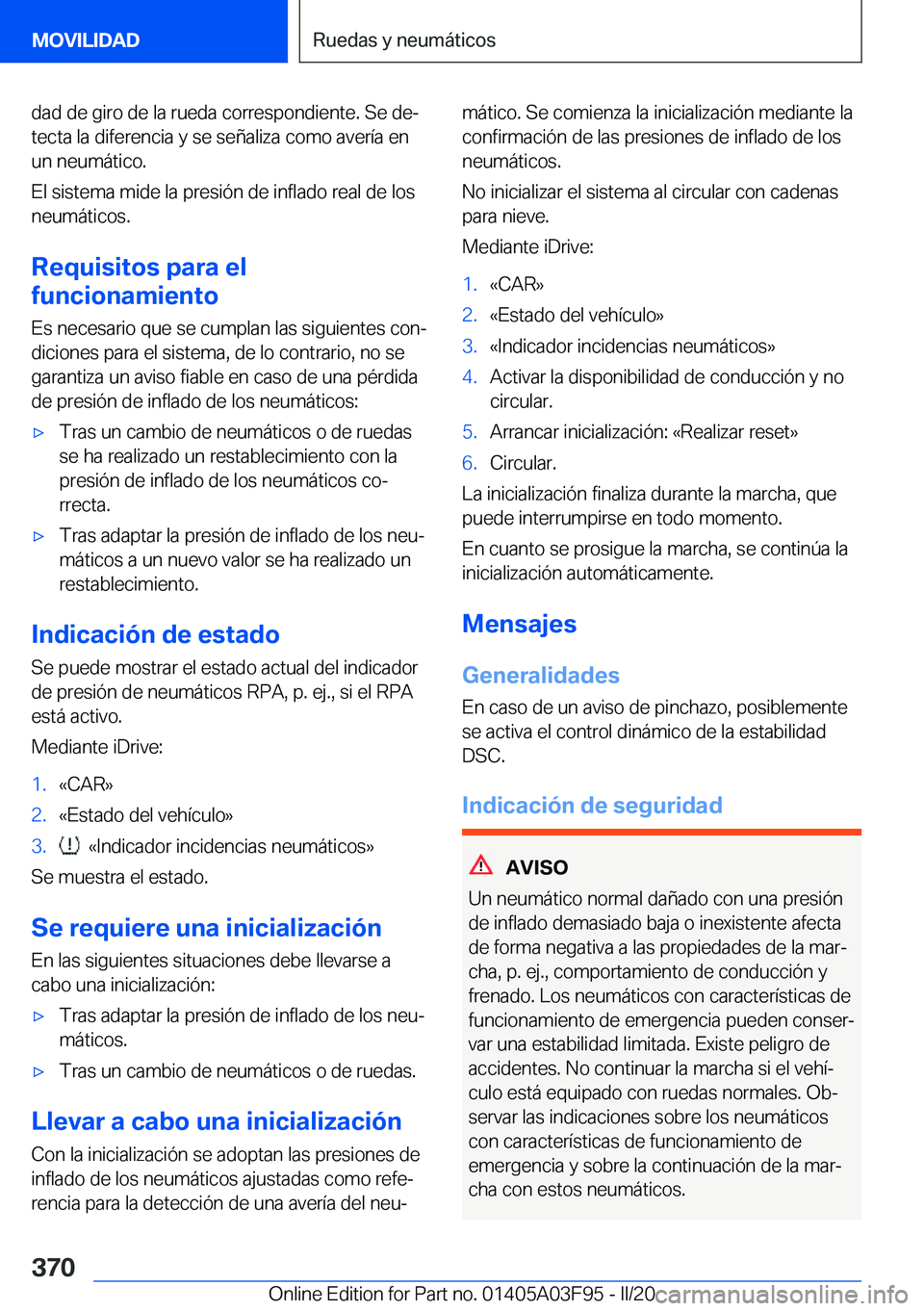 BMW 3 SERIES 2020  Manuales de Empleo (in Spanish) �d�a�d��d�e��g�i�r�o��d�e��l�a��r�u�e�d�a��c�o�r�r�e�s�p�o�n�d�i�e�n�t�e�.��S�e��d�eª�t�e�c�t�a��l�a��d�i�f�e�r�e�n�c�i�a��y��s�e��s�e�