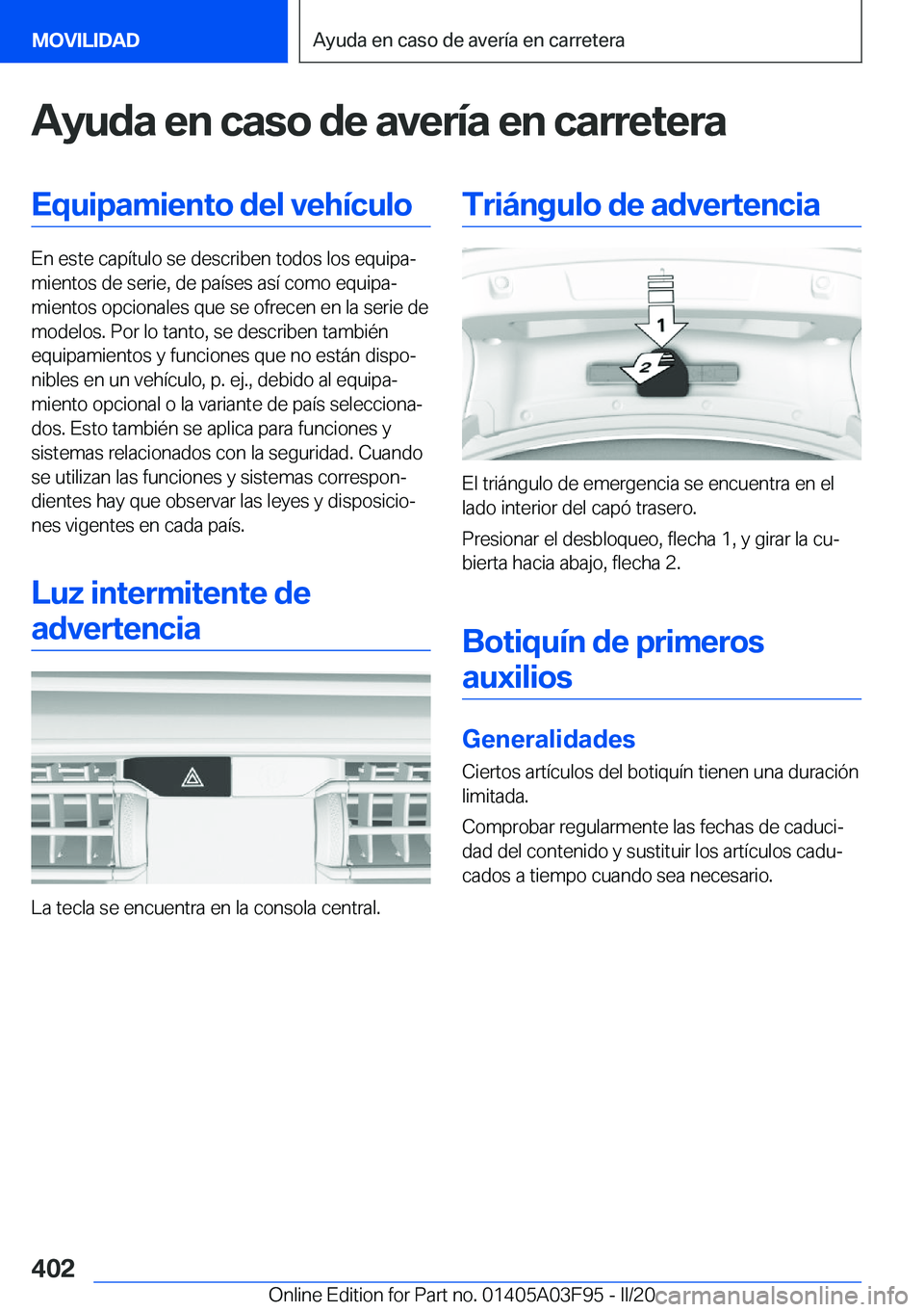 BMW 3 SERIES 2020  Manuales de Empleo (in Spanish) �A�y�u�d�a��e�n��c�a�s�o��d�e��a�v�e�r�