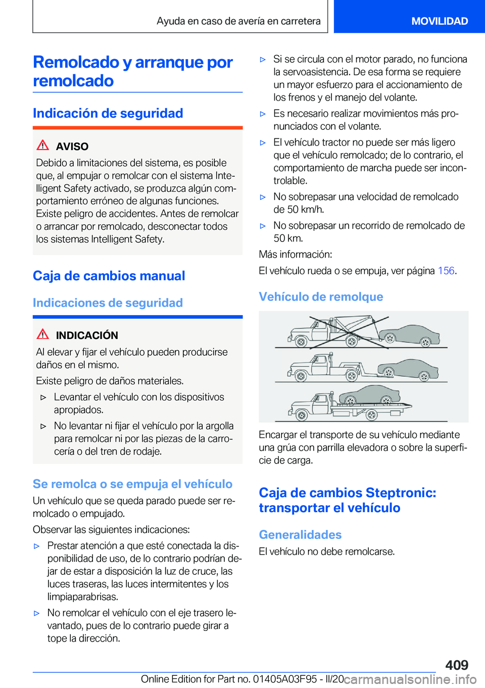 BMW 3 SERIES 2020  Manuales de Empleo (in Spanish) �R�e�m�o�l�c�a�d�o��y��a�r�r�a�n�q�u�e��p�o�r�r�e�m�o�l�c�a�d�o
�I�n�d�i�c�a�c�i�