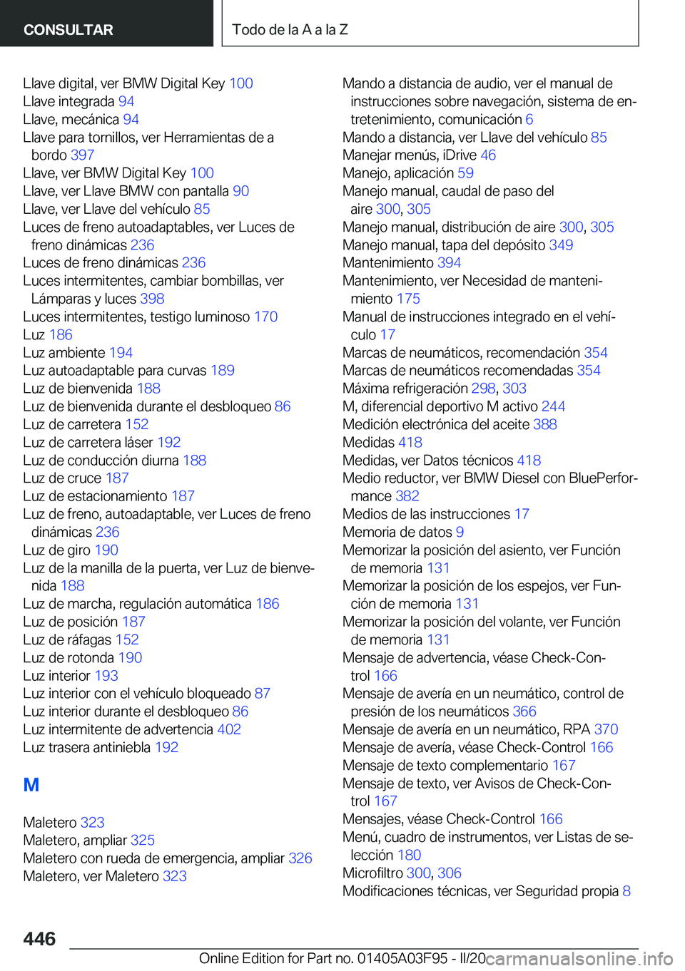 BMW 3 SERIES 2020  Manuales de Empleo (in Spanish) �L�l�a�v�e��d�i�g�i�t�a�l�,��v�e�r��B�M�W��D�i�g�i�t�a�l��K�e�y��1�0�0�
�L�l�a�v�e��i�n�t�e�g�r�a�d�a� �9�4�
�L�l�a�v�e�,��m�e�c�
