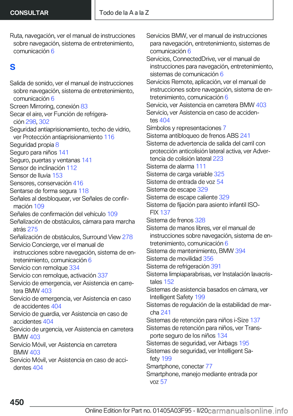 BMW 3 SERIES 2020  Manuales de Empleo (in Spanish) �R�u�t�a�,��n�a�v�e�g�a�c�i�