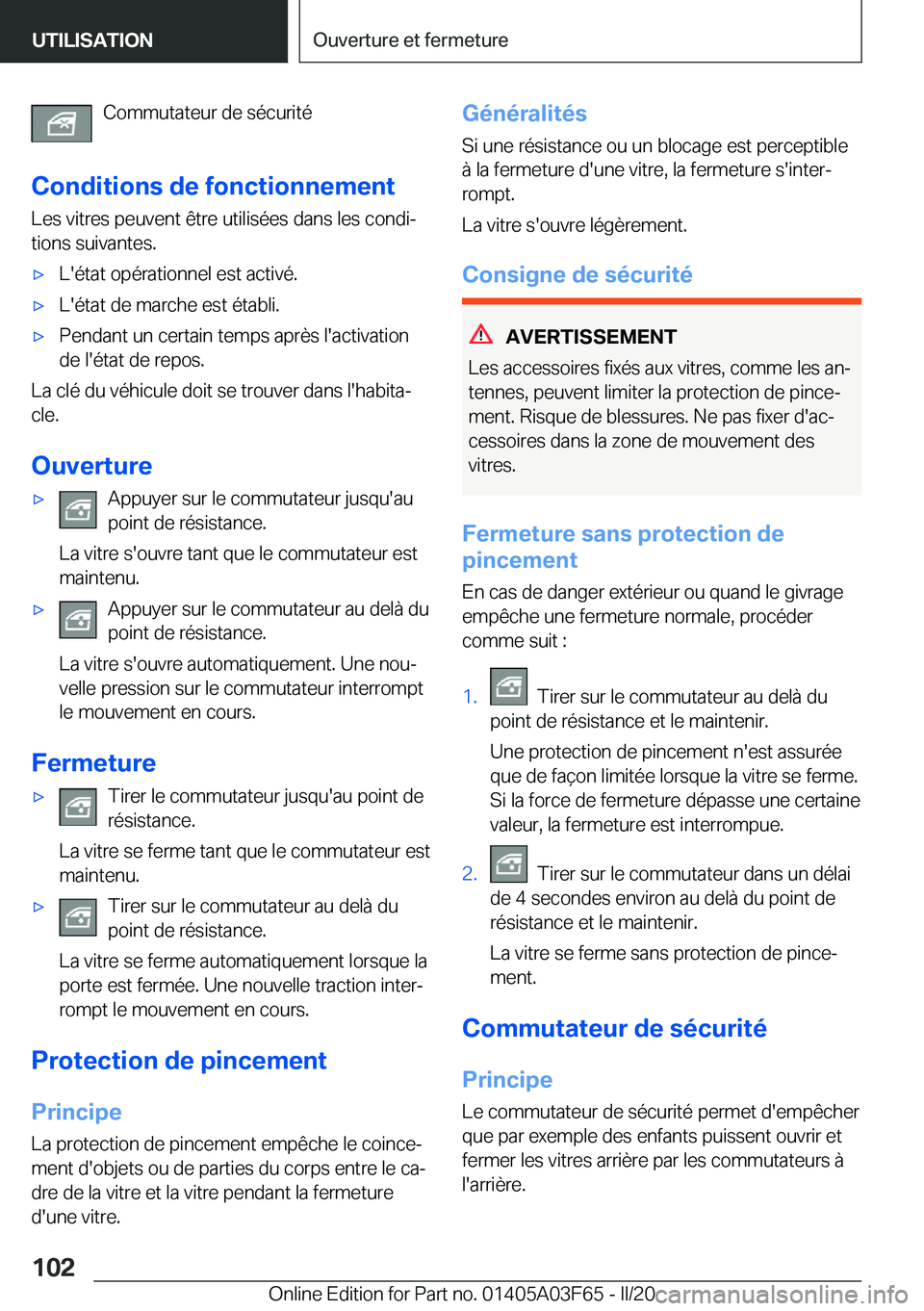 BMW 3 SERIES 2020  Notices Demploi (in French) �C�o�m�m�u�t�a�t�e�u�r��d�e��s�é�c�u�r�i�t�é
�C�o�n�d�i�t�i�o�n�s��d�e��f�o�n�c�t�i�o�n�n�e�m�e�n�t �L�e�s��v�i�t�r�e�s��p�e�u�v�e�n�t��ê�t�r�e��u�t�i�l�i�s�é�e�s��d�a�n�s��l�e�s��c�o�n