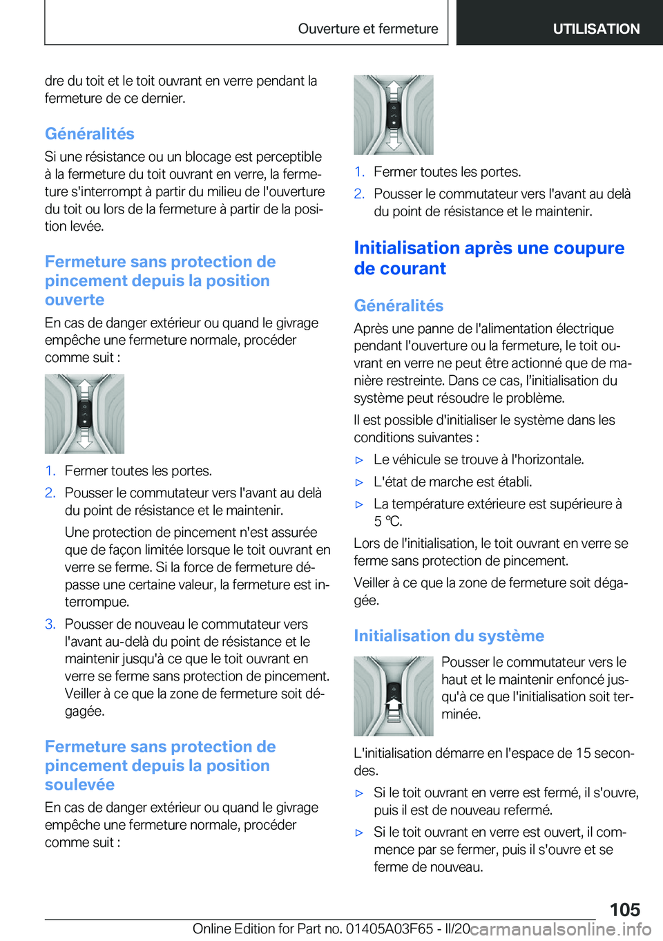 BMW 3 SERIES 2020  Notices Demploi (in French) �d�r�e��d�u��t�o�i�t��e�t��l�e��t�o�i�t��o�u�v�r�a�n�t��e�n��v�e�r�r�e��p�e�n�d�a�n�t��l�a
�f�e�r�m�e�t�u�r�e��d�e��c�e��d�e�r�n�i�e�r�.
�G�é�n�é�r�a�l�i�t�é�s
�S�i��u�n�e��r�é�s�i�