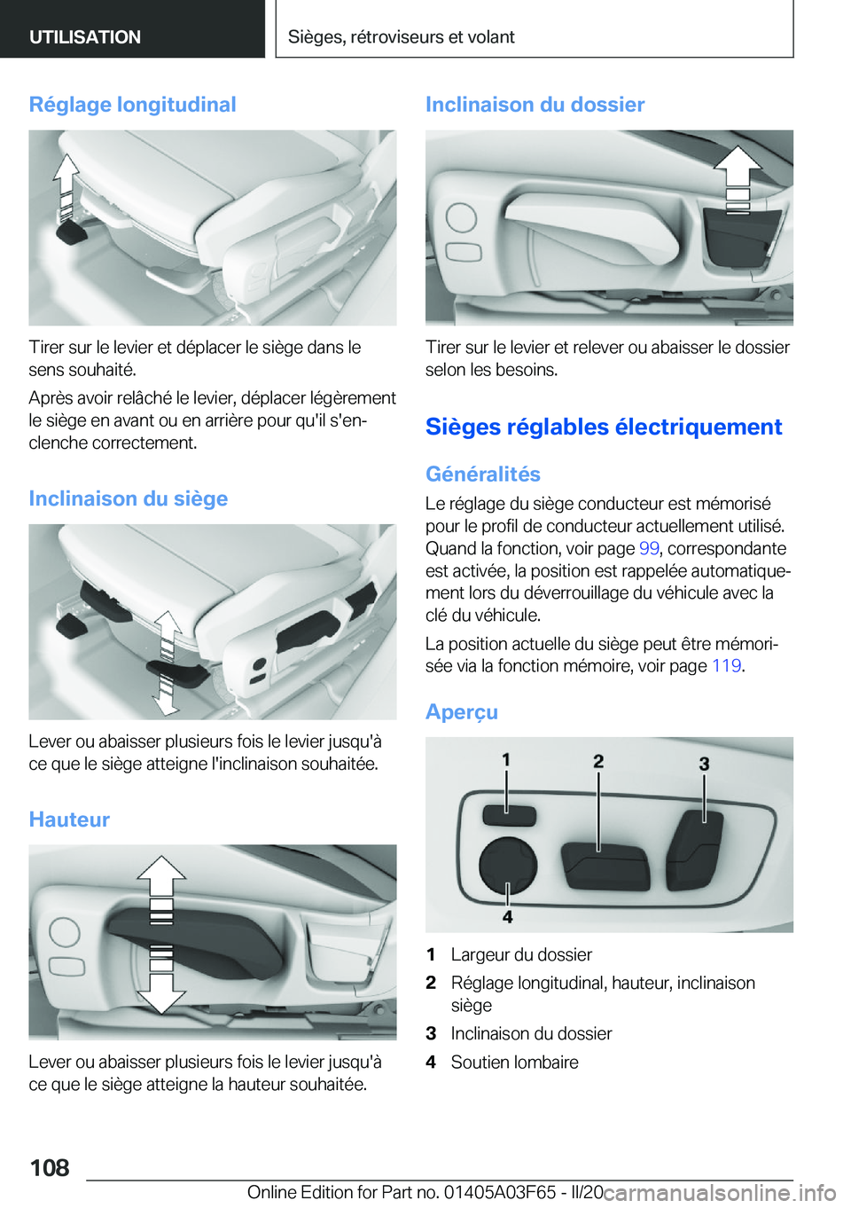 BMW 3 SERIES 2020  Notices Demploi (in French) �R�é�g�l�a�g�e��l�o�n�g�i�t�u�d�i�n�a�l
�T�i�r�e�r��s�u�r��l�e��l�e�v�i�e�r��e�t��d�é�p�l�a�c�e�r��l�e��s�i�è�g�e��d�a�n�s��l�e�s�e�n�s��s�o�u�h�a�i�t�é�.
�A�p�r�è�s��a�v�o�i�r��r�e�
