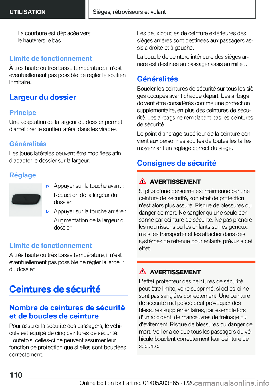 BMW 3 SERIES 2020  Notices Demploi (in French) �L�a��c�o�u�r�b�u�r�e��e�s�t��d�é�p�l�a�c�é�e��v�e�r�s
�l�e��h�a�u�t�/�v�e�r�s��l�e��b�a�s�.
�L�i�m�i�t�e��d�e��f�o�n�c�t�i�o�n�n�e�m�e�n�t
�