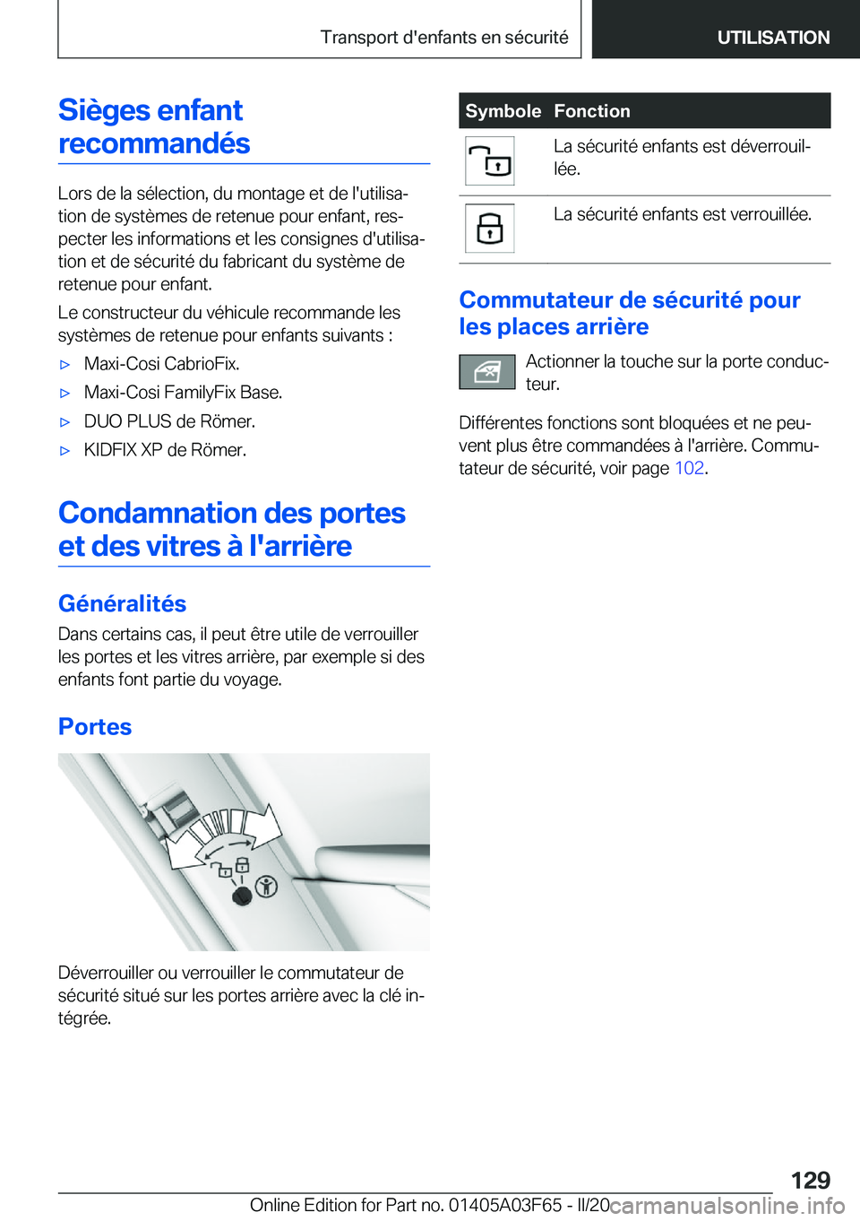 BMW 3 SERIES 2020  Notices Demploi (in French) �S�i�è�g�e�s��e�n�f�a�n�t�r�e�c�o�m�m�a�n�d�é�s
�L�o�r�s��d�e��l�a��s�é�l�e�c�t�i�o�n�,��d�u��m�o�n�t�a�g�e��e�t��d�e��l�'�u�t�i�l�i�s�aj �t�i�o�n��d�e��s�y�s�t�è�m�e�s��d�e��r�e