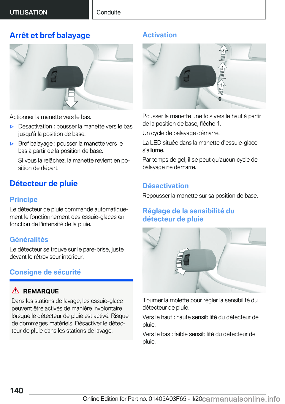 BMW 3 SERIES 2020  Notices Demploi (in French) �A�r�r�ê�t��e�t��b�r�e�f��b�a�l�a�y�a�g�e
�A�c�t�i�o�n�n�e�r��l�a��m�a�n�e�t�t�e��v�e�r�s��l�e��b�a�s�.
'x�D�é�s�a�c�t�i�v�a�t�i�o�n��:��p�o�u�s�s�e�r��l�a��m�a�n�e�t�t�e��v�e�r�s�