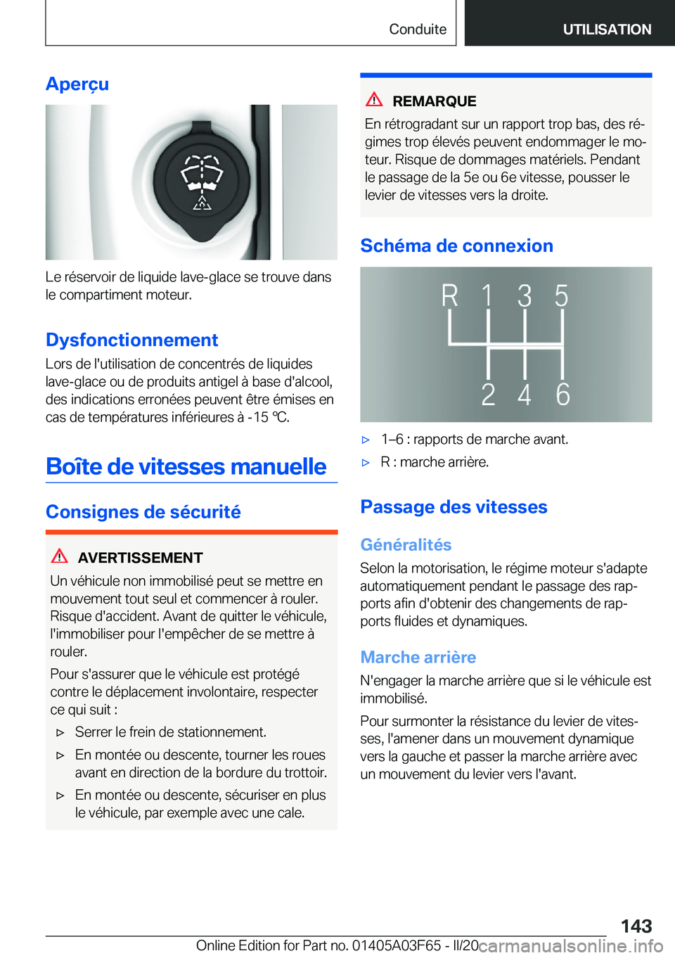 BMW 3 SERIES 2020  Notices Demploi (in French) �A�p�e�r�ç�u
�L�e��r�é�s�e�r�v�o�i�r��d�e��l�i�q�u�i�d�e��l�a�v�e�-�g�l�a�c�e��s�e��t�r�o�u�v�e��d�a�n�s
�l�e��c�o�m�p�a�r�t�i�m�e�n�t��m�o�t�e�u�r�.
�D�y�s�f�o�n�c�t�i�o�n�n�e�m�e�n�t
�L�o
