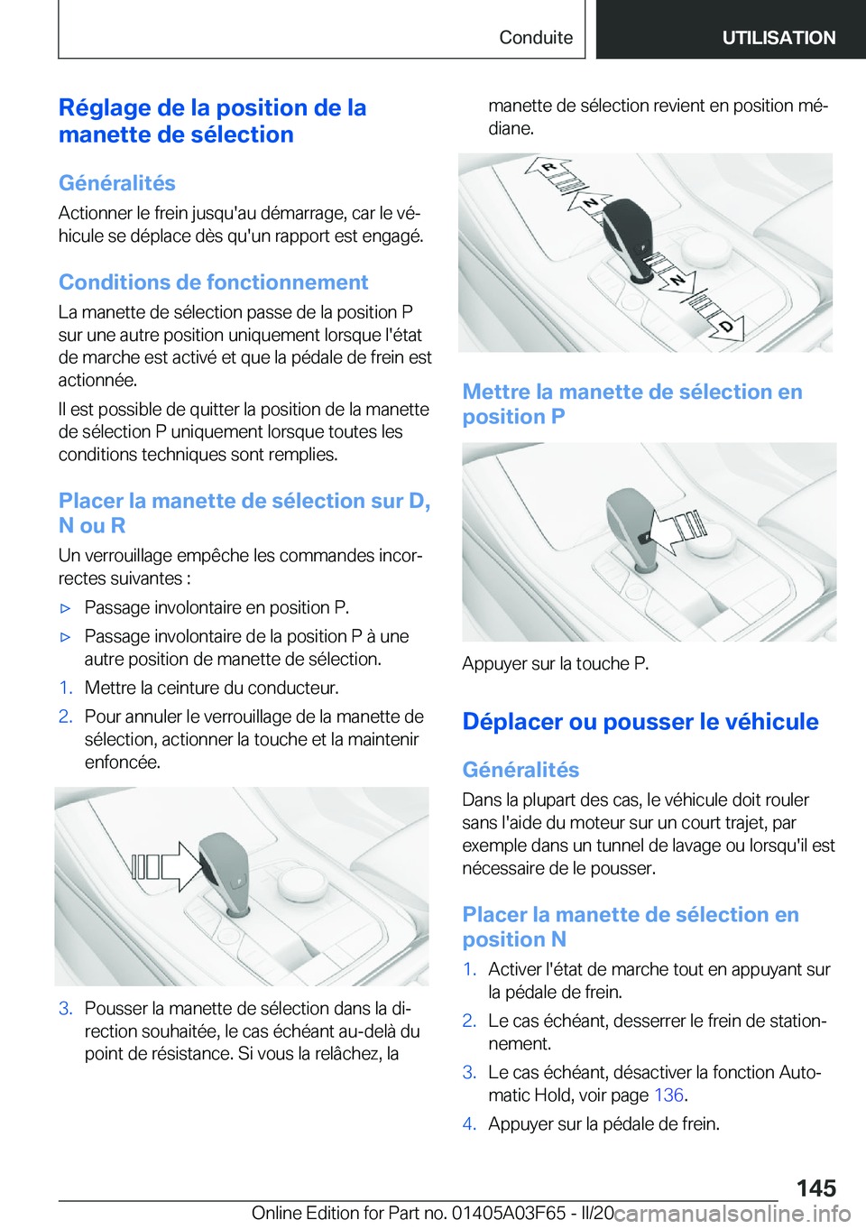 BMW 3 SERIES 2020  Notices Demploi (in French) �R�é�g�l�a�g�e��d�e��l�a��p�o�s�i�t�i�o�n��d�e��l�a
�m�a�n�e�t�t�e��d�e��s�é�l�e�c�t�i�o�n
�G�é�n�é�r�a�l�i�t�é�s
�A�c�t�i�o�n�n�e�r��l�e��f�r�e�i�n��j�u�s�q�u�'�a�u��d�é�m�a�r�r�