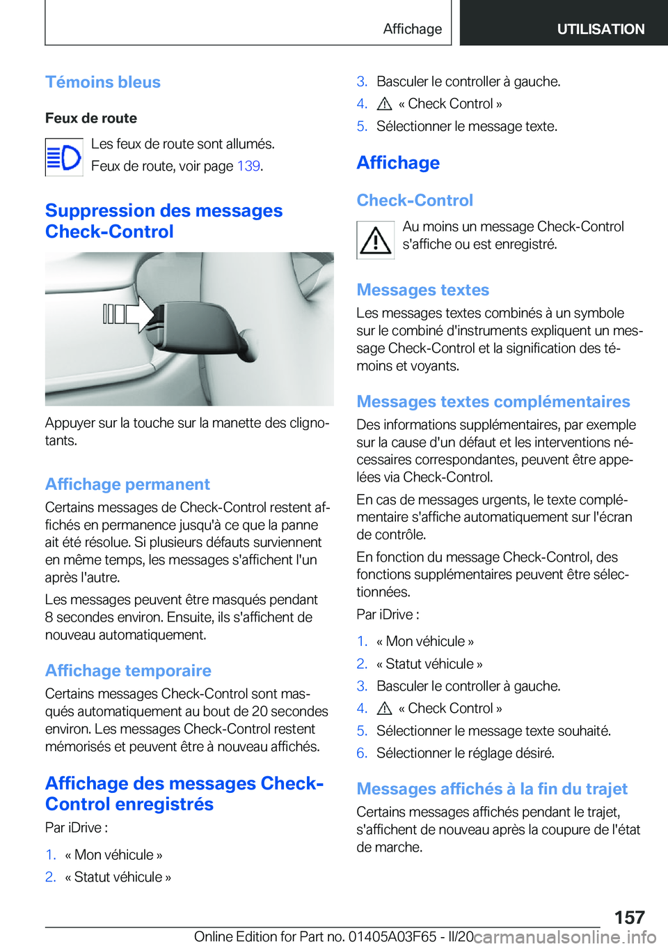 BMW 3 SERIES 2020  Notices Demploi (in French) �T�é�m�o�i�n�s��b�l�e�u�s
�F�e�u�x��d�e��r�o�u�t�e �L�e�s��f�e�u�x��d�e��r�o�u�t�e��s�o�n�t��a�l�l�u�m�é�s�.
�F�e�u�x��d�e��r�o�u�t�e�,��v�o�i�r��p�a�g�e� �1�3�9�.
�S�u�p�p�r�e�s�s�i�o�