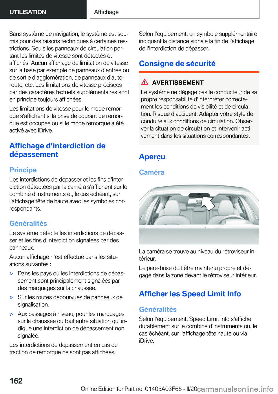 BMW 3 SERIES 2020  Notices Demploi (in French) �S�a�n�s��s�y�s�t�è�m�e��d�e��n�a�v�i�g�a�t�i�o�n�,��l�e��s�y�s�t�è�m�e��e�s�t��s�o�uj�m�i�s��p�o�u�r��d�e�s��r�a�i�s�o�n�s��t�e�c�h�n�i�q�u�e�s��
