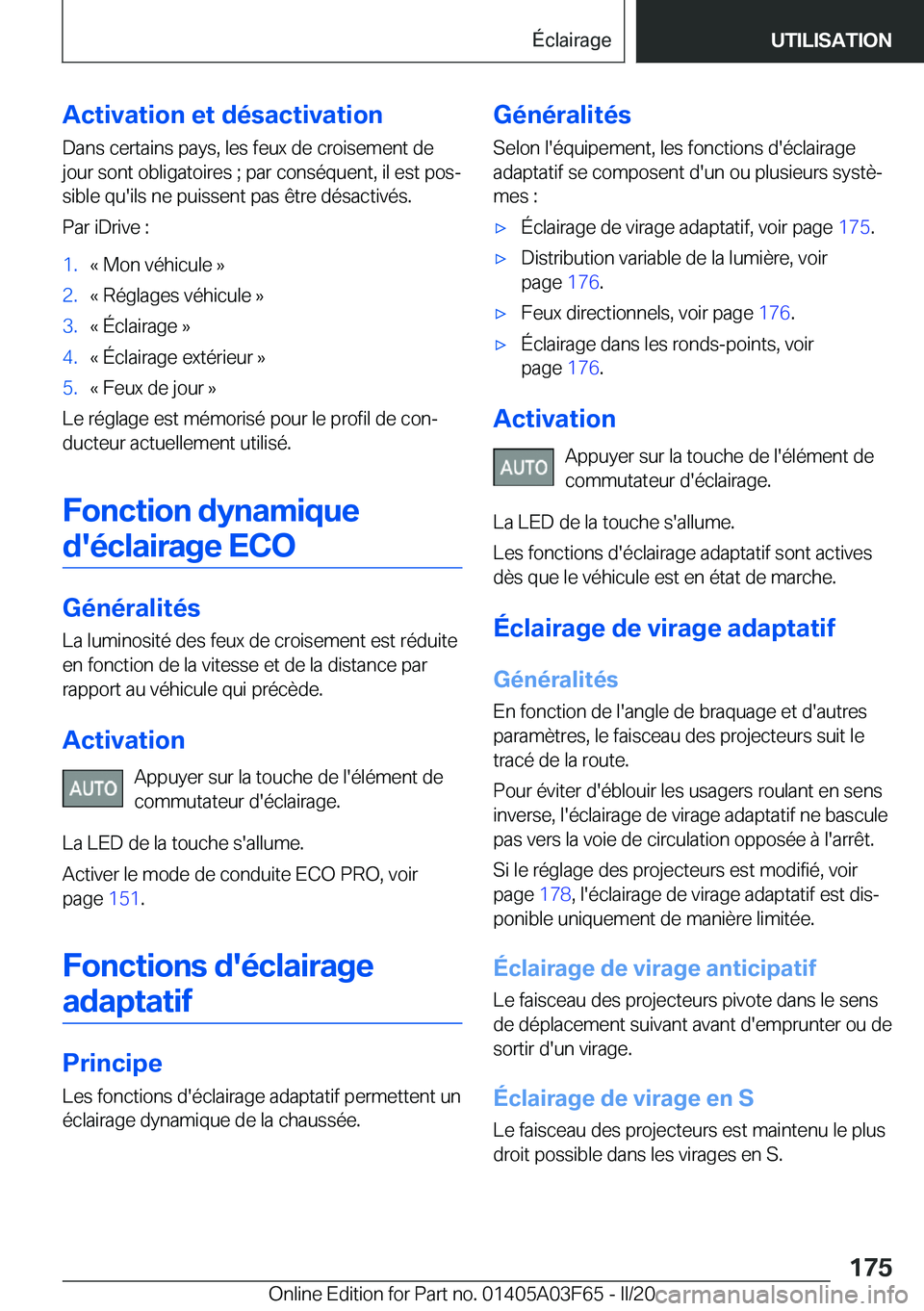BMW 3 SERIES 2020  Notices Demploi (in French) �A�c�t�i�v�a�t�i�o�n��e�t��d�é�s�a�c�t�i�v�a�t�i�o�n�D�a�n�s��c�e�r�t�a�i�n�s��p�a�y�s�,��l�e�s��f�e�u�x��d�e��c�r�o�i�s�e�m�e�n�t��d�e
�j�o�u�r��s�o�n�t��o�b�l�i�g�a�t�o�i�r�e�s��;��p�a