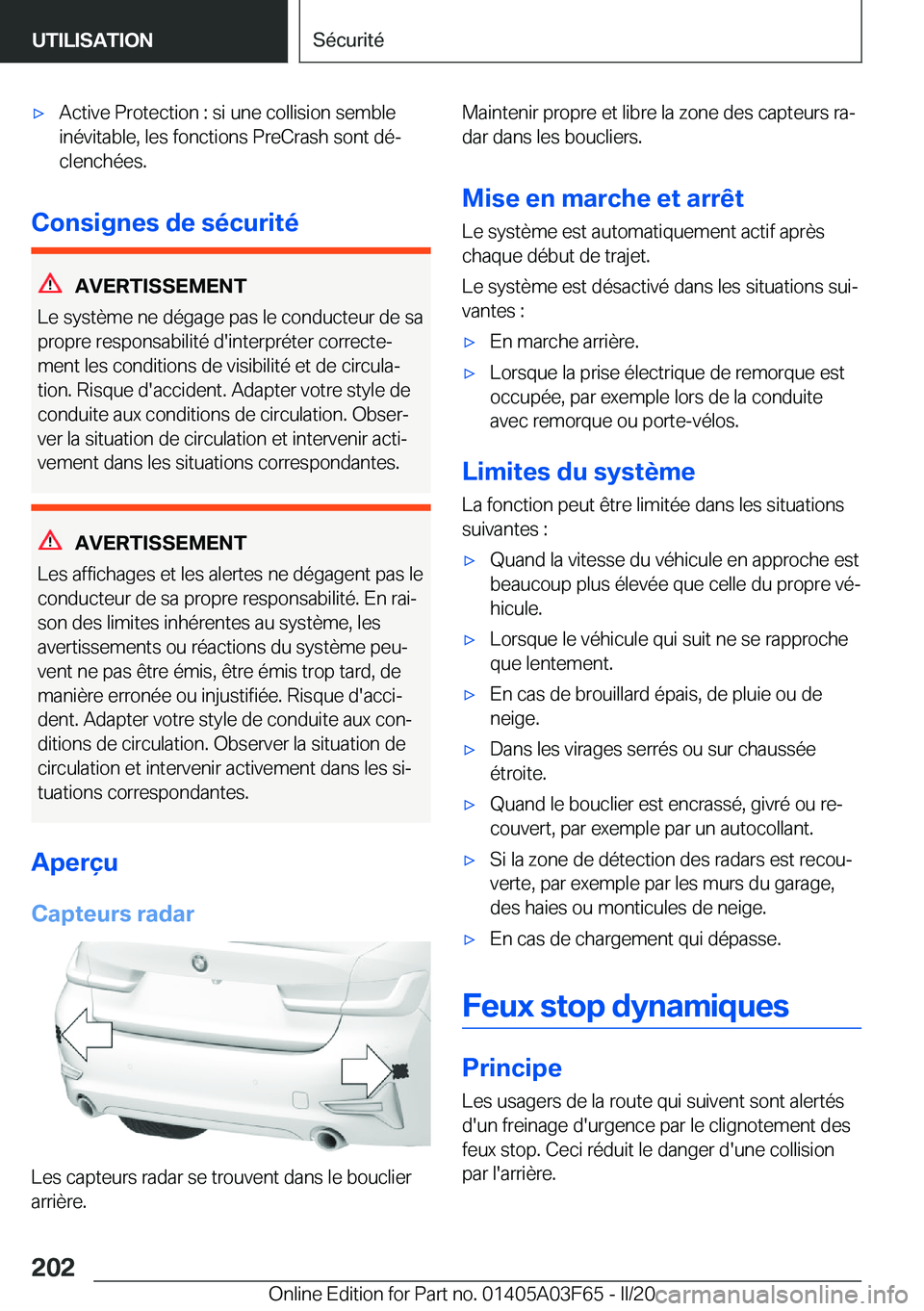 BMW 3 SERIES 2020  Notices Demploi (in French) 'x�A�c�t�i�v�e��P�r�o�t�e�c�t�i�o�n��:��s�i��u�n�e��c�o�l�l�i�s�i�o�n��s�e�m�b�l�e�i�n�é�v�i�t�a�b�l�e�,��l�e�s��f�o�n�c�t�i�o�n�s��P�r�e�C�r�a�s�h��s�o�n�t��d�éj�c�l�e�n�c�h�é�e�s�