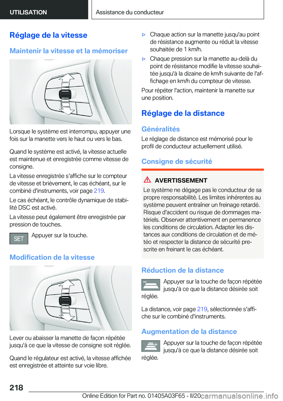 BMW 3 SERIES 2020  Notices Demploi (in French) �R�é�g�l�a�g�e��d�e��l�a��v�i�t�e�s�s�e
�M�a�i�n�t�e�n�i�r��l�a��v�i�t�e�s�s�e��e�t��l�a��m�é�m�o�r�i�s�e�r
�L�o�r�s�q�u�e��l�e��s�y�s�t�è�m�e��e�s�t��i�n�t�e�r�r�o�m�p�u�,��a�p�p�u�y�