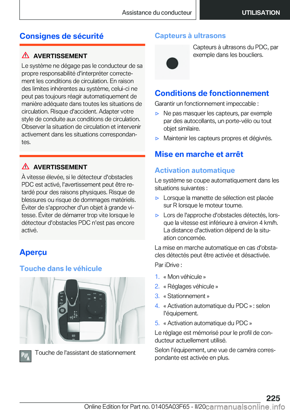 BMW 3 SERIES 2020  Notices Demploi (in French) �C�o�n�s�i�g�n�e�s��d�e��s�é�c�u�r�i�t�é
�A�V�E�R�T�I�S�S�E�M�E�N�T
�L�e��s�y�s�t�è�m�e��n�e��d�é�g�a�g�e��p�a�s��l�e��c�o�n�d�u�c�t�e�u�r��d�e��s�a
�p�r�o�p�r�e��r�e�s�p�o�n�s�a�b�i�l�