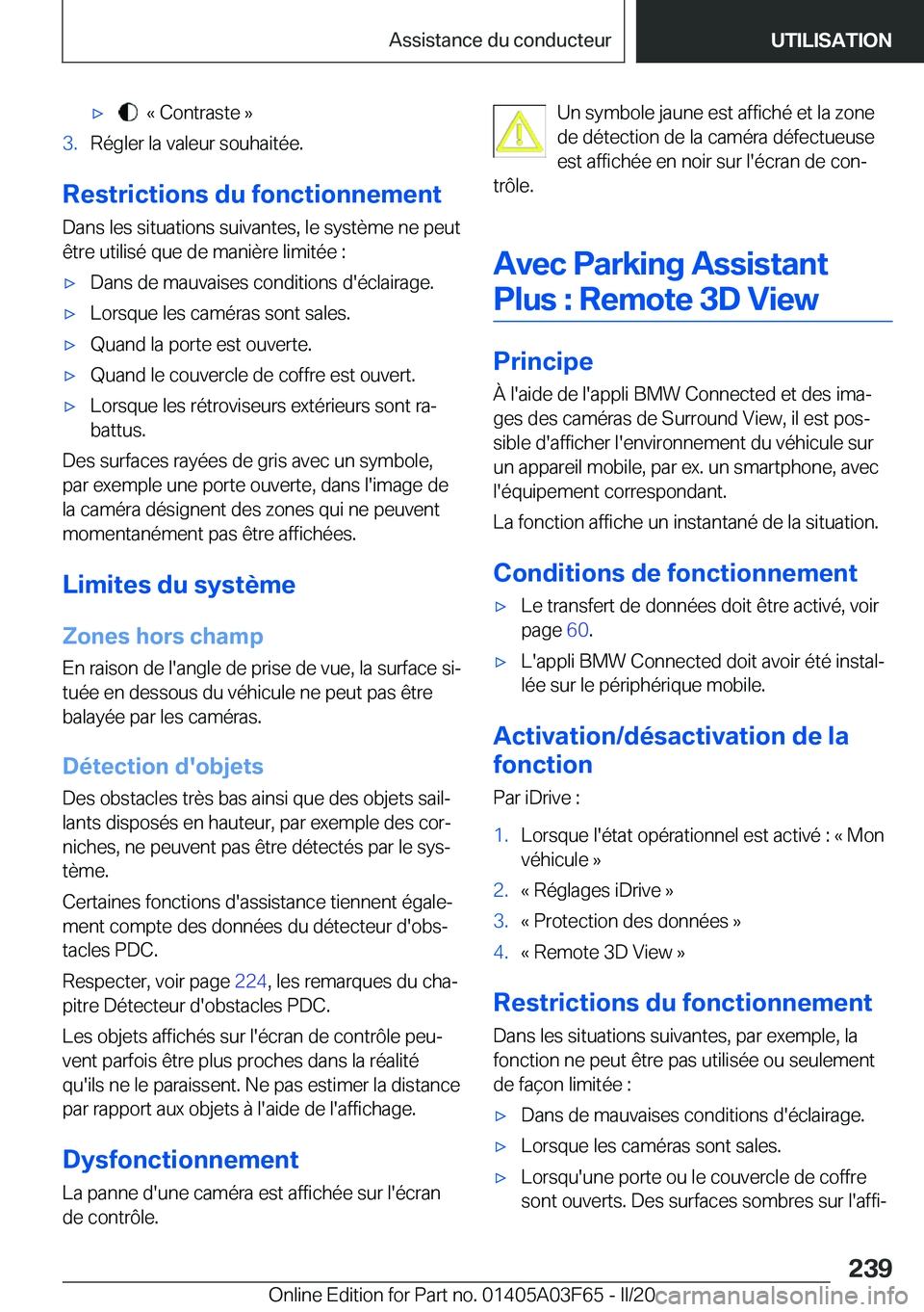 BMW 3 SERIES 2020  Notices Demploi (in French) 'x���k��C�o�n�t�r�a�s�t�e��{�3�.�R�é�g�l�e�r��l�a��v�a�l�e�u�r��s�o�u�h�a�i�t�é�e�.
�R�e�s�t�r�i�c�t�i�o�n�s��d�u��f�o�n�c�t�i�o�n�n�e�m�e�n�t�D�a�n�s��l�e�s��s�i�t�u�a�t�i�o�n�s��s�