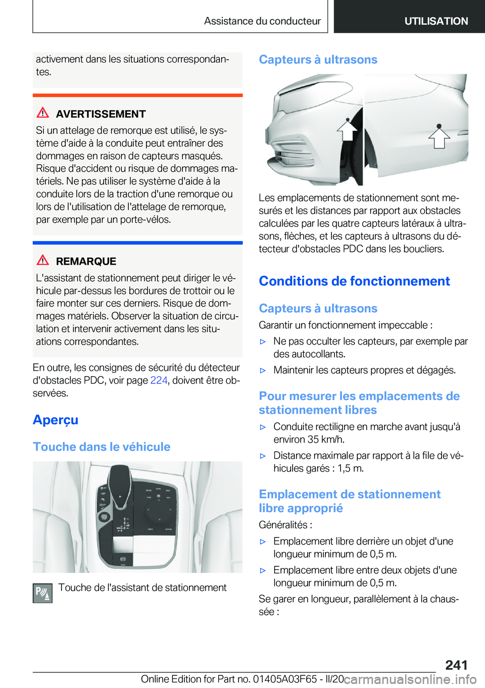 BMW 3 SERIES 2020  Notices Demploi (in French) �a�c�t�i�v�e�m�e�n�t��d�a�n�s��l�e�s��s�i�t�u�a�t�i�o�n�s��c�o�r�r�e�s�p�o�n�d�a�nj
�t�e�s�.
�A�V�E�R�T�I�S�S�E�M�E�N�T
�S�i��u�n��a�t�t�e�l�a�g�e��d�e��r�e�m�o�r�q�u�e��e�s�t��u�t�i�l�i�s�