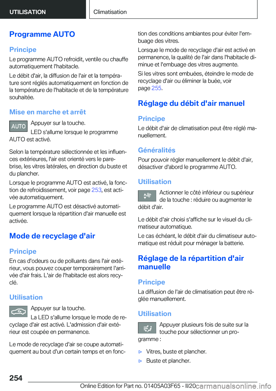 BMW 3 SERIES 2020  Notices Demploi (in French) �P�r�o�g�r�a�m�m�e��A�U�T�O�P�r�i�n�c�i�p�e�L�e��p�r�o�g�r�a�m�m�e��A�U�T�O��r�e�f�r�o�i�d�i�t�,��v�e�n�t�i�l�e��o�u��c�h�a�u�f�f�e�a�u�t�o�m�a�t�i�q�u�e�m�e�n�t��l�'�h�a�b�i�t�a�c�l�e�.
�