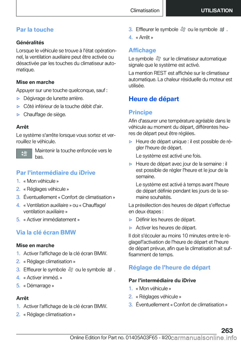 BMW 3 SERIES 2020  Notices Demploi (in French) �P�a�r��l�a��t�o�u�c�h�e
�G�é�n�é�r�a�l�i�t�é�s
�L�o�r�s�q�u�e��l�e��v�é�h�i�c�u�l�e��s�e��t�r�o�u�v�e��
