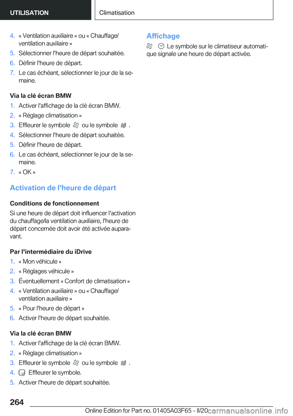 BMW 3 SERIES 2020  Notices Demploi (in French) �4�.�k��V�e�n�t�i�l�a�t�i�o�n��a�u�x�i�l�i�a�i�r�e��{��o�u��k��C�h�a�u�f�f�a�g�e�/
�v�e�n�t�i�l�a�t�i�o�n��a�u�x�i�l�i�a�i�r�e��{�5�.�S�é�l�e�c�t�i�o�n�n�e�r��l�'�h�e�u�r�e��d�e��d�é�
