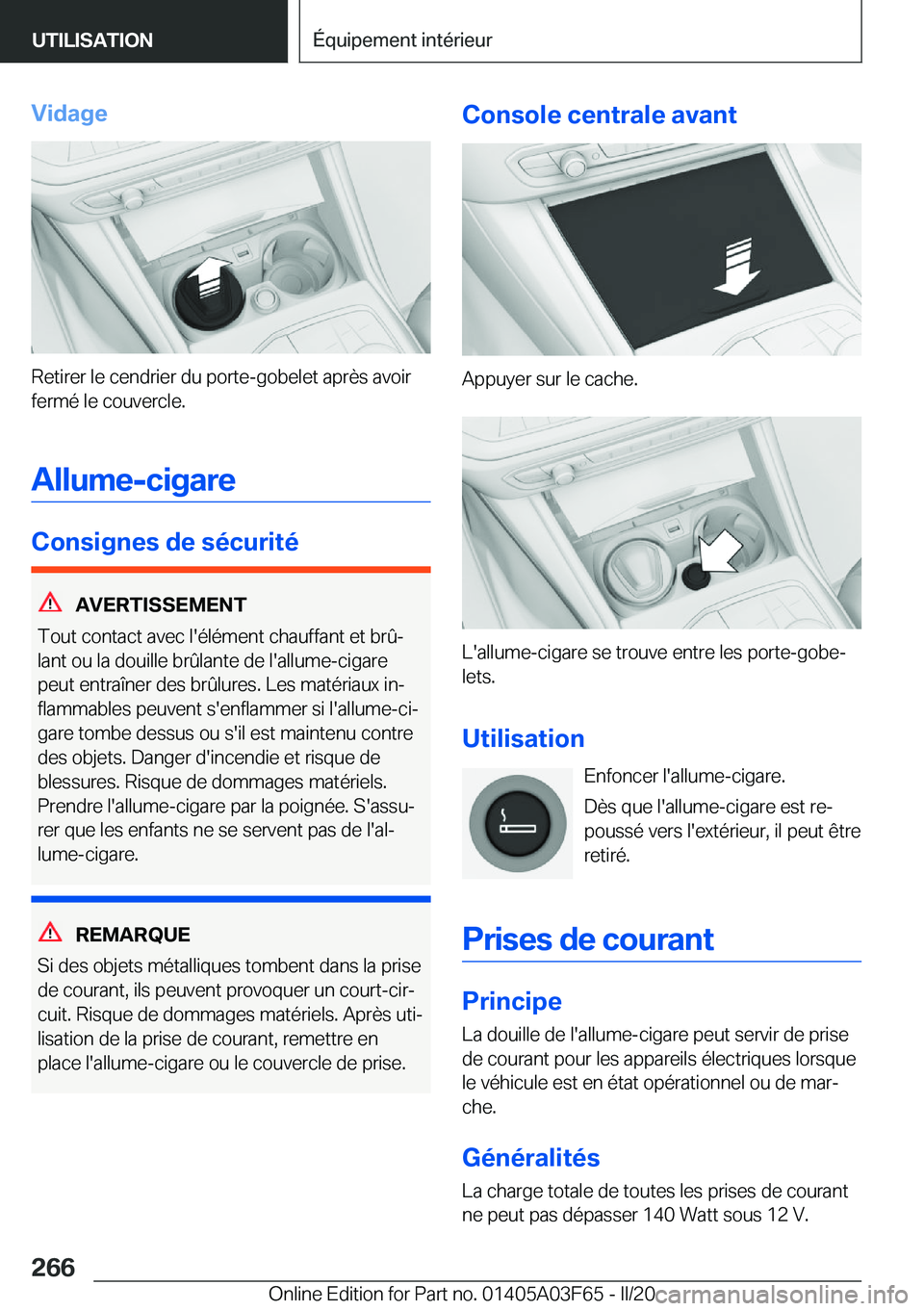 BMW 3 SERIES 2020  Notices Demploi (in French) �V�i�d�a�g�e
�R�e�t�i�r�e�r��l�e��c�e�n�d�r�i�e�r��d�u��p�o�r�t�e�-�g�o�b�e�l�e�t��a�p�r�è�s��a�v�o�i�r
�f�e�r�m�é��l�e��c�o�u�v�e�r�c�l�e�.
�A�l�l�u�m�e�-�c�i�g�a�r�e
�C�o�n�s�i�g�n�e�s��d