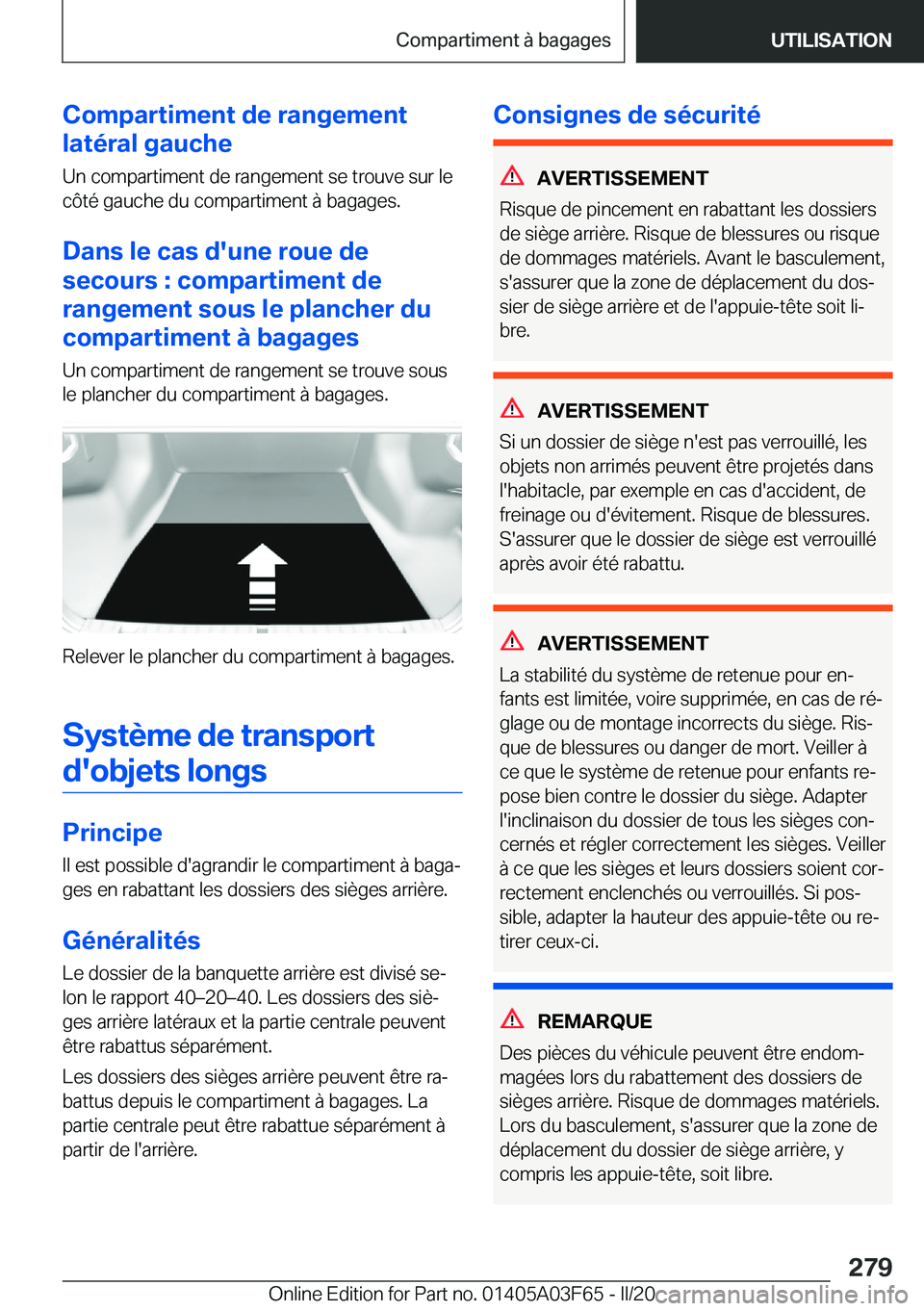 BMW 3 SERIES 2020  Notices Demploi (in French) �C�o�m�p�a�r�t�i�m�e�n�t��d�e��r�a�n�g�e�m�e�n�t
�l�a�t�é�r�a�l��g�a�u�c�h�e
�U�n��c�o�m�p�a�r�t�i�m�e�n�t��d�e��r�a�n�g�e�m�e�n�t��s�e��t�r�o�u�v�e��s�u�r��l�e
�c�