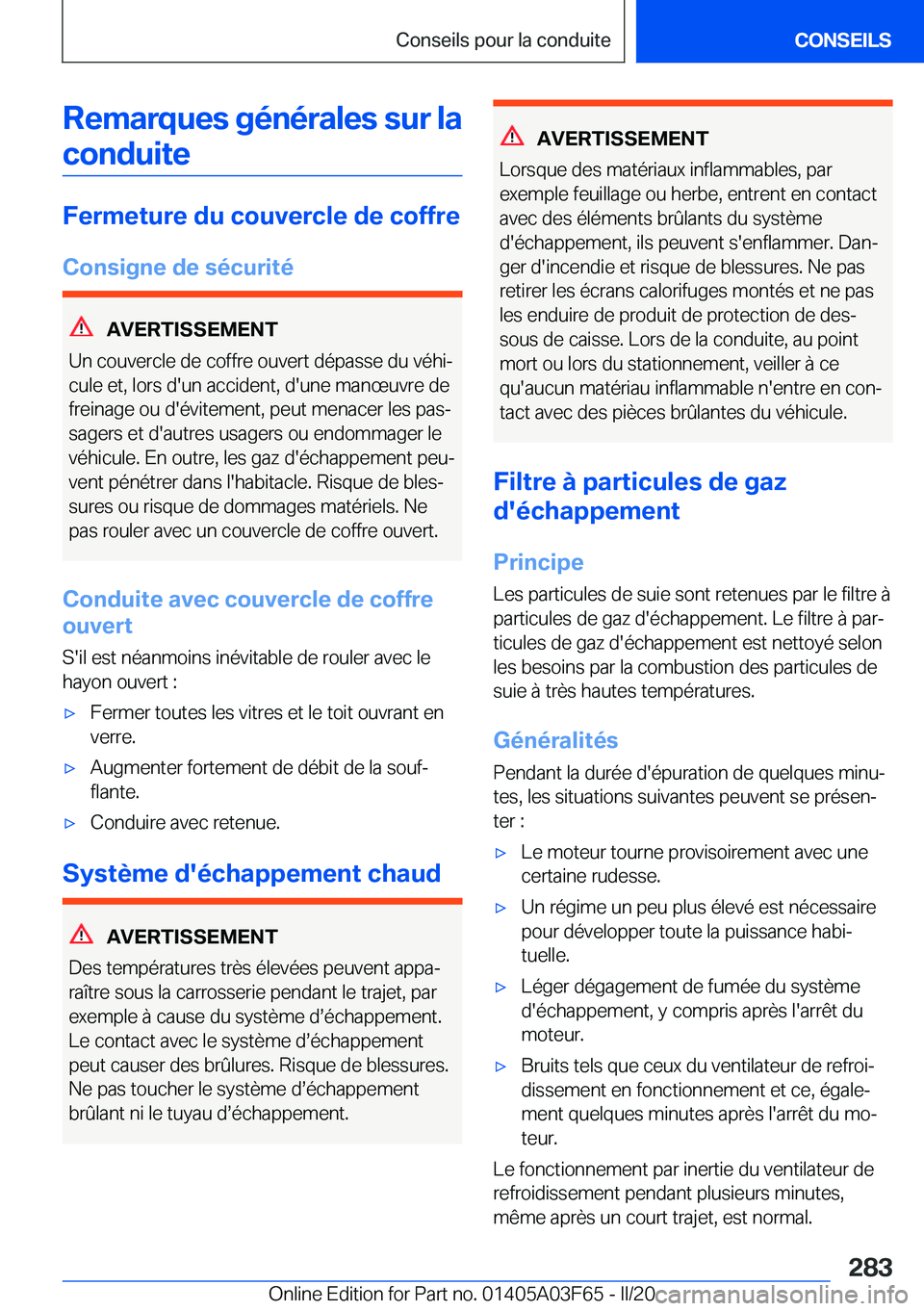 BMW 3 SERIES 2020  Notices Demploi (in French) �R�e�m�a�r�q�u�e�s��g�é�n�é�r�a�l�e�s��s�u�r��l�a�c�o�n�d�u�i�t�e
�F�e�r�m�e�t�u�r�e��d�u��c�o�u�v�e�r�c�l�e��d�e��c�o�f�f�r�e
�C�o�n�s�i�g�n�e��d�e��s�é�c�u�r�i�t�é
�A�V�E�R�T�I�S�S�E�M�
