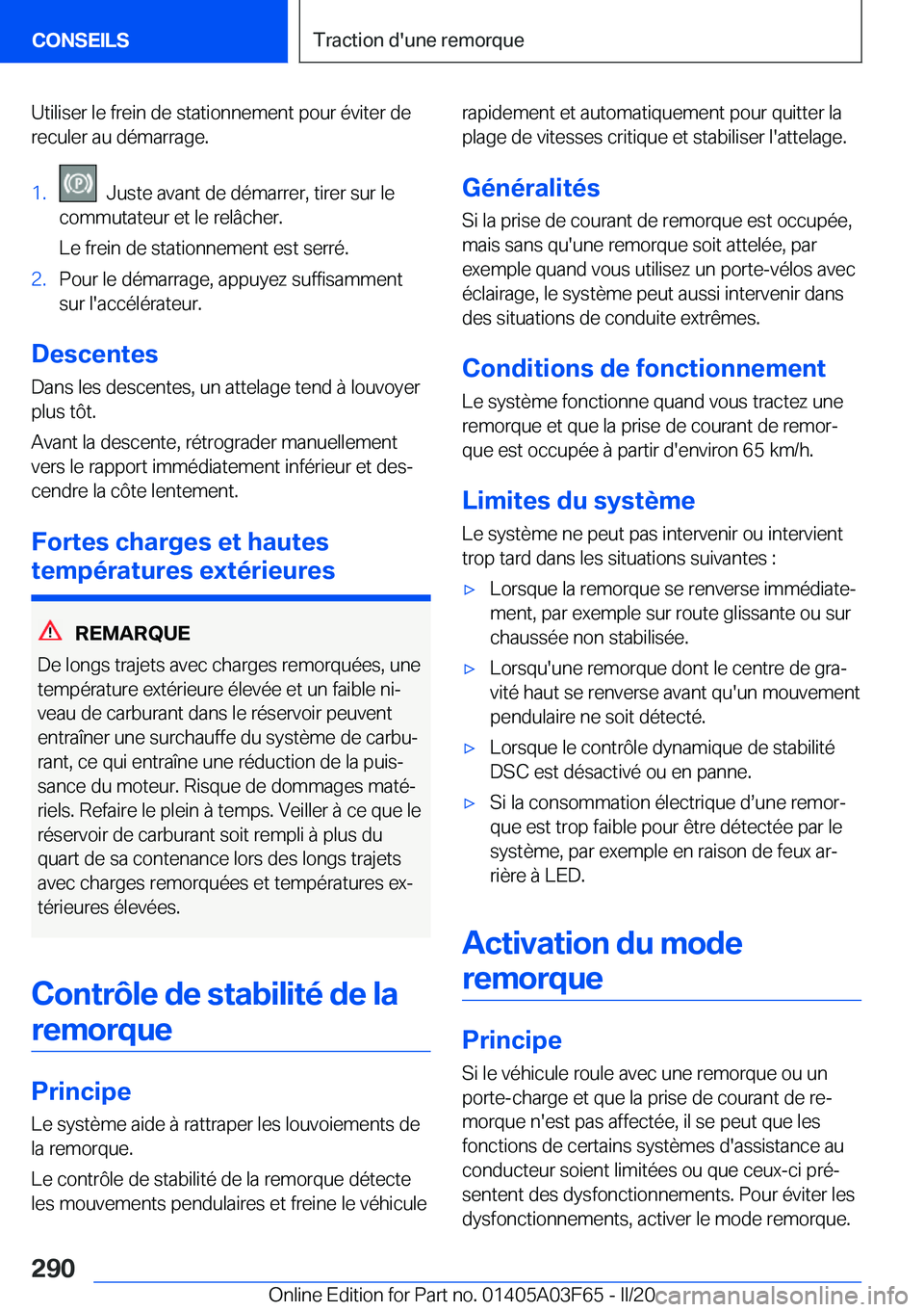 BMW 3 SERIES 2020  Notices Demploi (in French) �U�t�i�l�i�s�e�r��l�e��f�r�e�i�n��d�e��s�t�a�t�i�o�n�n�e�m�e�n�t��p�o�u�r��é�v�i�t�e�r��d�e�r�e�c�u�l�e�r��a�u��d�é�m�a�r�r�a�g�e�.�1�.���J�u�s�t�e��a�v�a�n�t��d�e��d�é�m�a�r�r�e�r�,�