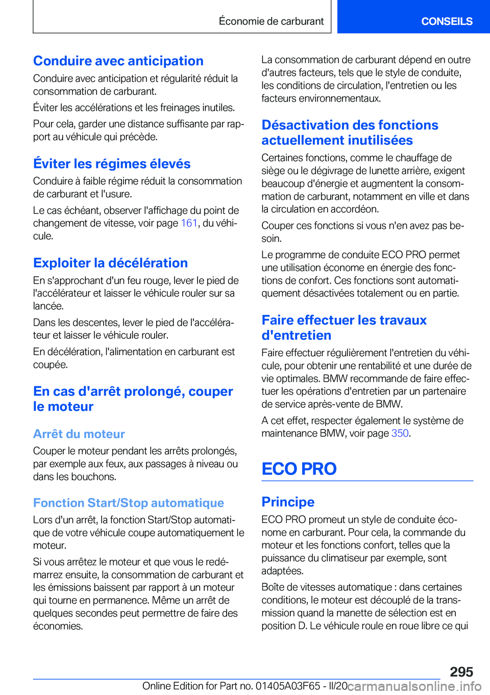 BMW 3 SERIES 2020  Notices Demploi (in French) �C�o�n�d�u�i�r�e��a�v�e�c��a�n�t�i�c�i�p�a�t�i�o�n�C�o�n�d�u�i�r�e��a�v�e�c��a�n�t�i�c�i�p�a�t�i�o�n��e�t��r�é�g�u�l�a�r�i�t�é��r�é�d�u�i�t��l�a
�c�o�n�s�o�m�m�a�t�i�o�n��d�e��c�a�r�b�u�r