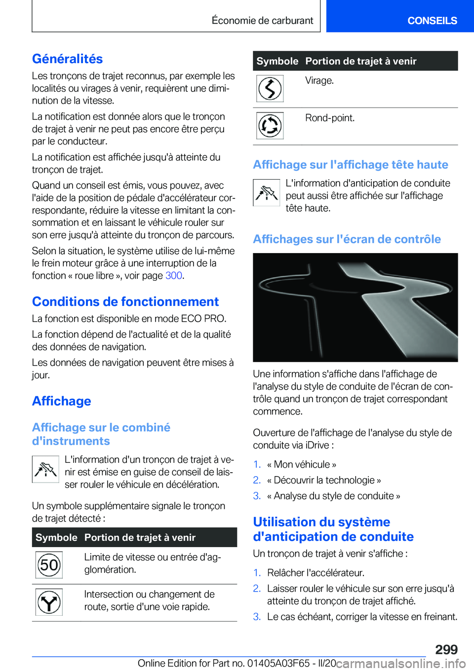 BMW 3 SERIES 2020  Notices Demploi (in French) �G�é�n�é�r�a�l�i�t�é�s�L�e�s��t�r�o�n�ç�o�n�s��d�e��t�r�a�j�e�t��r�e�c�o�n�n�u�s�,��p�a�r��e�x�e�m�p�l�e��l�e�s�l�o�c�a�l�i�t�é�s��o�u��v�i�r�a�g�e�s��