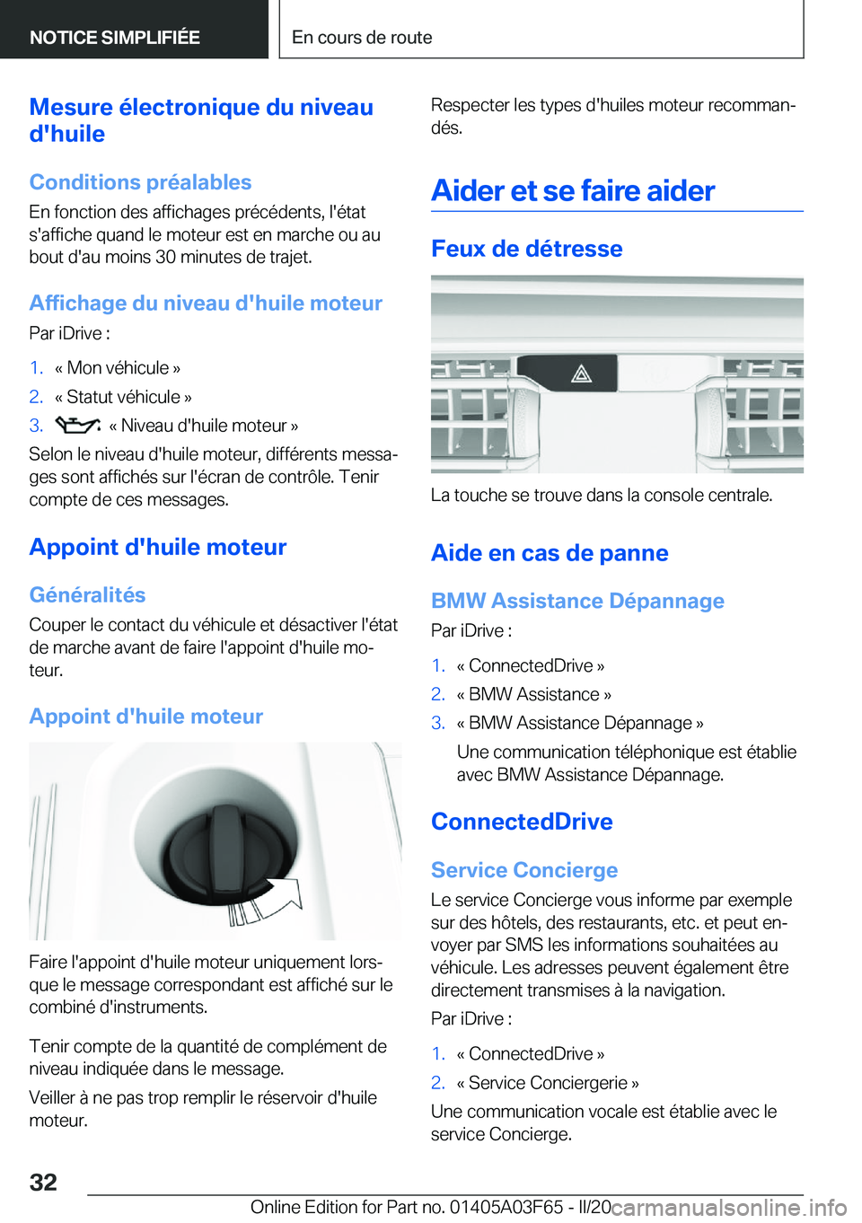 BMW 3 SERIES 2020  Notices Demploi (in French) �M�e�s�u�r�e��é�l�e�c�t�r�o�n�i�q�u�e��d�u��n�i�v�e�a�u
�d�'�h�u�i�l�e
�C�o�n�d�i�t�i�o�n�s��p�r�é�a�l�a�b�l�e�s
�E�n��f�o�n�c�t�i�o�n��d�e�s��a�f�f�i�c�h�a�g�e�s��p�r�é�c�é�d�e�n�t�s�