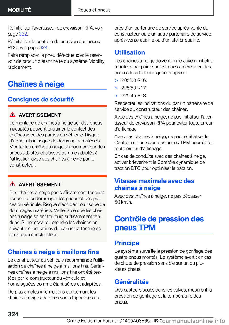 BMW 3 SERIES 2020  Notices Demploi (in French) �R�é�i�n�i�t�i�a�l�i�s�e�r��l�'�a�v�e�r�t�i�s�s�e�u�r��d�e��c�r�e�v�a�i�s�o�n��R�P�A�,��v�o�i�r
�p�a�g�e� �3�3�2�.
�R�é�i�n�i�t�i�a�l�i�s�e�r��l�e��c�o�n�t�r�
