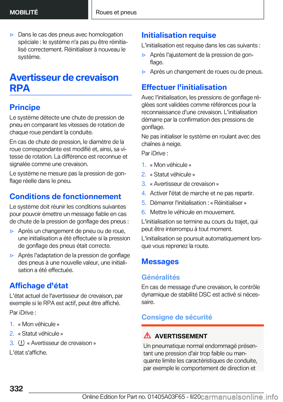 BMW 3 SERIES 2020  Notices Demploi (in French) 'x�D�a�n�s��l�e��c�a�s��d�e�s��p�n�e�u�s��a�v�e�c��h�o�m�o�l�o�g�a�t�i�o�n
�s�p�é�c�i�a�l�e��:��l�e��s�y�s�t�è�m�e��n�'�a��p�a�s��p�u��ê�t�r�e��r�é�i�n�i�t�i�aj
�l�i�s�é��
