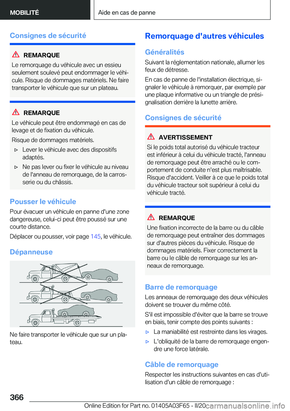 BMW 3 SERIES 2020  Notices Demploi (in French) �C�o�n�s�i�g�n�e�s��d�e��s�é�c�u�r�i�t�é
�R�E�M�A�R�Q�U�E
�L�e��r�e�m�o�r�q�u�a�g�e��d�u��v�é�h�i�c�u�l�e��a�v�e�c��u�n��e�s�s�i�e�u
�s�e�u�l�e�m�e�n�t��s�o�u�l�e�v�é��p�e�u�t��e�n�d�o�