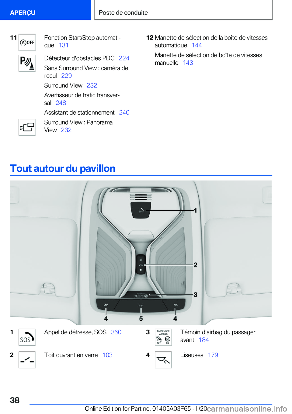 BMW 3 SERIES 2020  Notices Demploi (in French) �1�1�F�o�n�c�t�i�o�n��S�t�a�r�t�/�S�t�o�p��a�u�t�o�m�a�t�ij
�q�u�e\_ �1�3�1�D�é�t�e�c�t�e�u�r��d�'�o�b�s�t�a�c�l�e�s��P�D�C\_ �2�2�4
�S�a�n�s��S�u�r�r�o�u�n�d��V�i�e�w��:��c�a�m�é�r