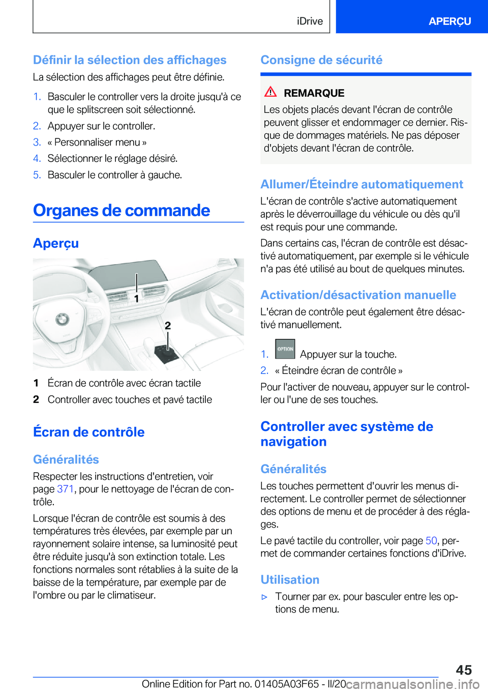 BMW 3 SERIES 2020  Notices Demploi (in French) �D�é�f�i�n�i�r��l�a��s�é�l�e�c�t�i�o�n��d�e�s��a�f�f�i�c�h�a�g�e�s
�L�a��s�é�l�e�c�t�i�o�n��d�e�s��a�f�f�i�c�h�a�g�e�s��p�e�u�t��ê�t�r�e��d�é�f�i�n�i�e�.�1�.�B�a�s�c�u�l�e�r��l�e��c�o