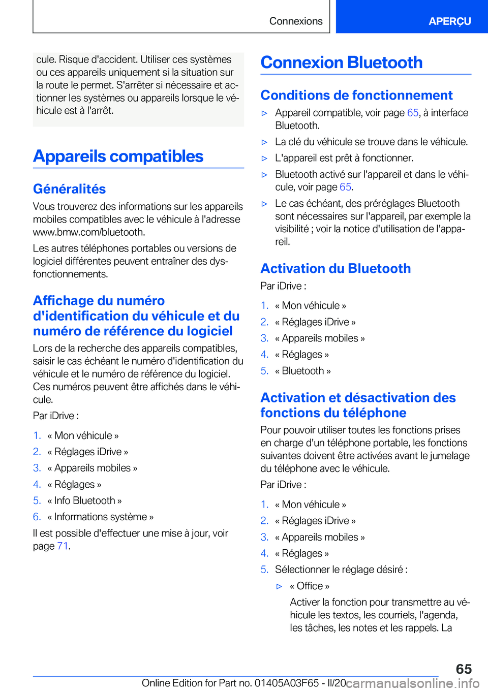 BMW 3 SERIES 2020  Notices Demploi (in French) �c�u�l�e�.��R�i�s�q�u�e��d�'�a�c�c�i�d�e�n�t�.��U�t�i�l�i�s�e�r��c�e�s��s�y�s�t�è�m�e�s�o�u��c�e�s��a�p�p�a�r�e�i�l�s��u�n�i�q�u�e�m�e�n�t��s�i��l�a��s�i�t�u�a�t�i�o�n��s�u�r
�l�a��r