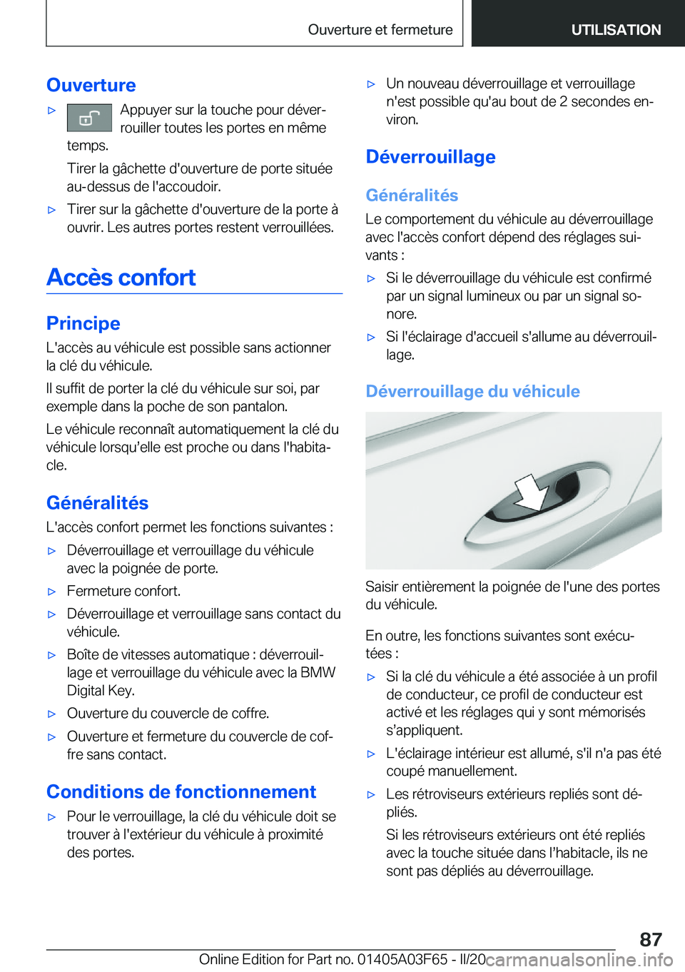 BMW 3 SERIES 2020  Notices Demploi (in French) �O�u�v�e�r�t�u�r�e'x�A�p�p�u�y�e�r��s�u�r��l�a��t�o�u�c�h�e��p�o�u�r��d�é�v�e�rj
�r�o�u�i�l�l�e�r��t�o�u�t�e�s��l�e�s��p�o�r�t�e�s��e�n��m�ê�m�e
�t�e�m�p�s�.
�T�i�r�e�r��l�a��g�