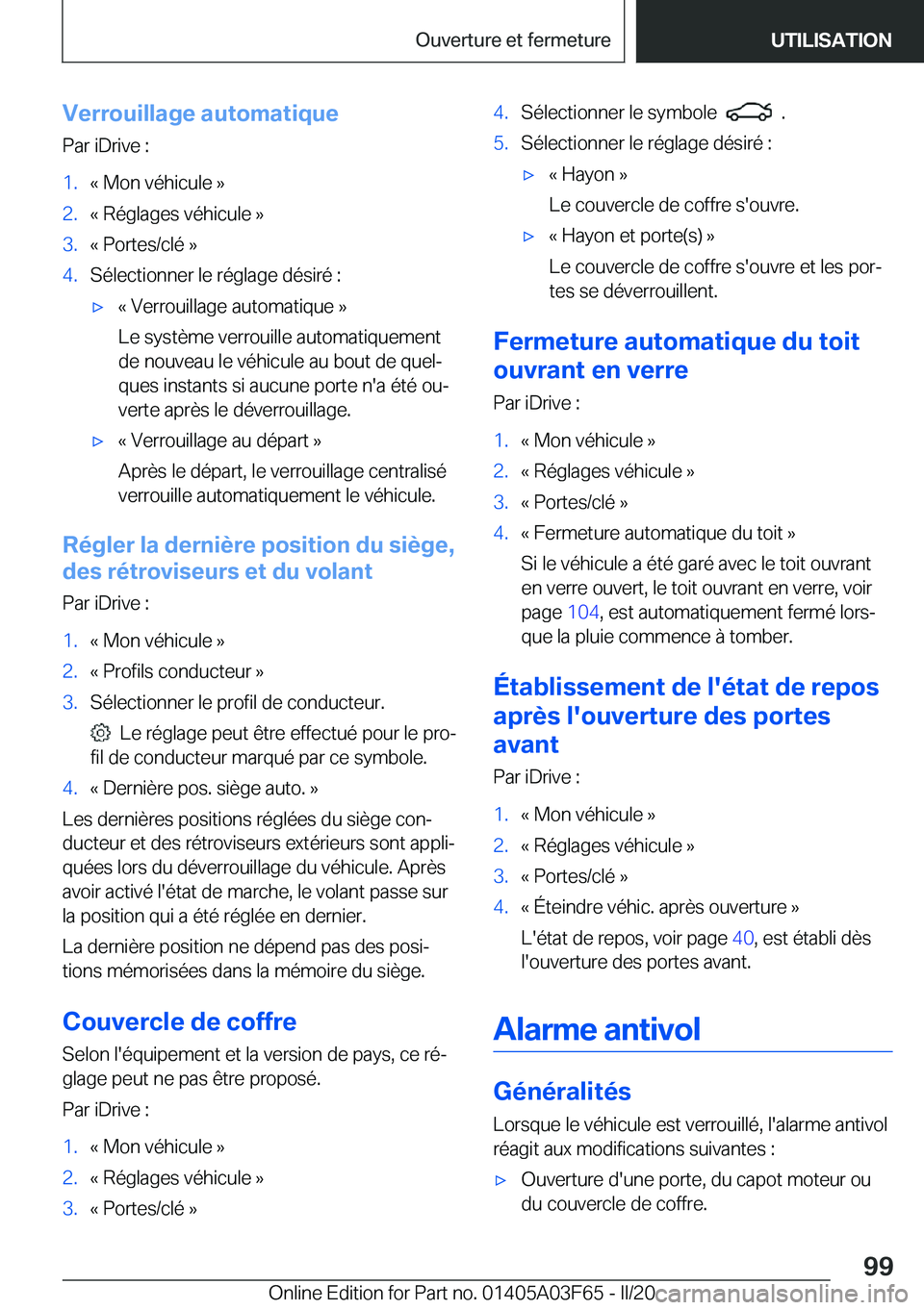 BMW 3 SERIES 2020  Notices Demploi (in French) �V�e�r�r�o�u�i�l�l�a�g�e��a�u�t�o�m�a�t�i�q�u�e
�P�a�r��i�D�r�i�v�e��:�1�.�k��M�o�n��v�é�h�i�c�u�l�e��{�2�.�k��R�é�g�l�a�g�e�s��v�é�h�i�c�u�l�e��{�3�.�k��P�o�r�t�e�s�/�c�l�é��{�4�.�S�é
