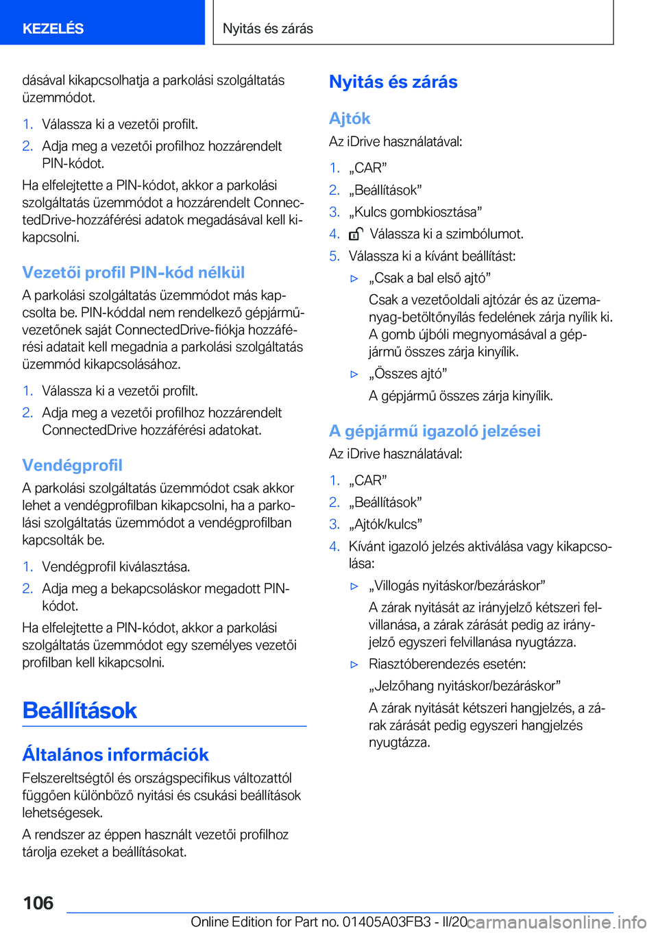 BMW 3 SERIES 2020  Kezelési útmutató (in Hungarian) �d�
