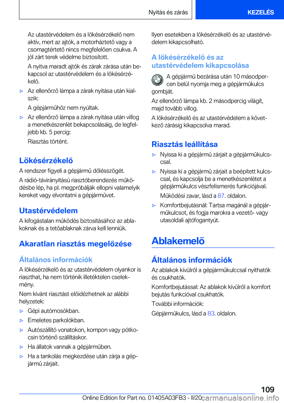 BMW 3 SERIES 2020  Kezelési útmutató (in Hungarian) �A�z��u�t�a�s�t�