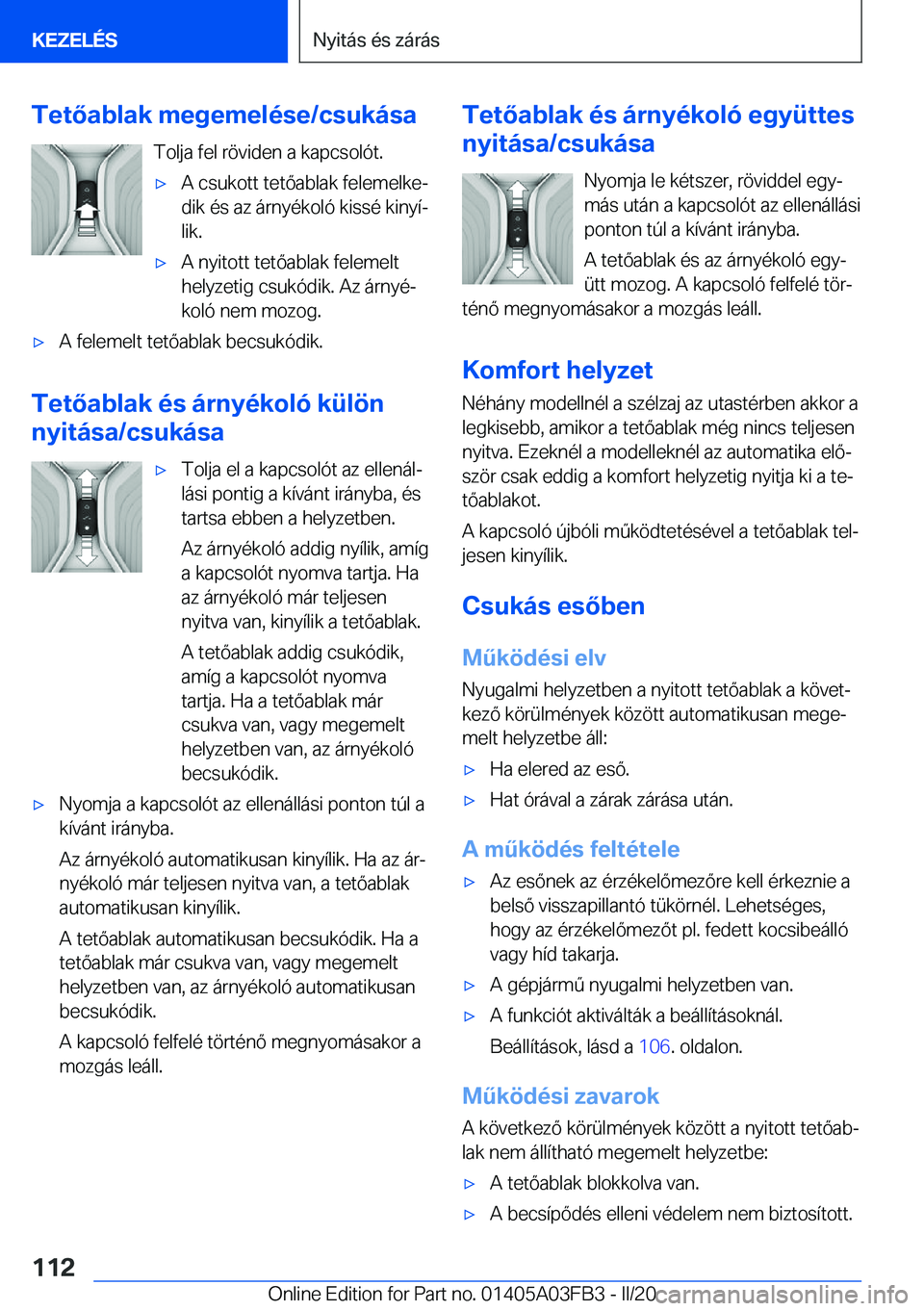 BMW 3 SERIES 2020  Kezelési útmutató (in Hungarian) �T�e�t�